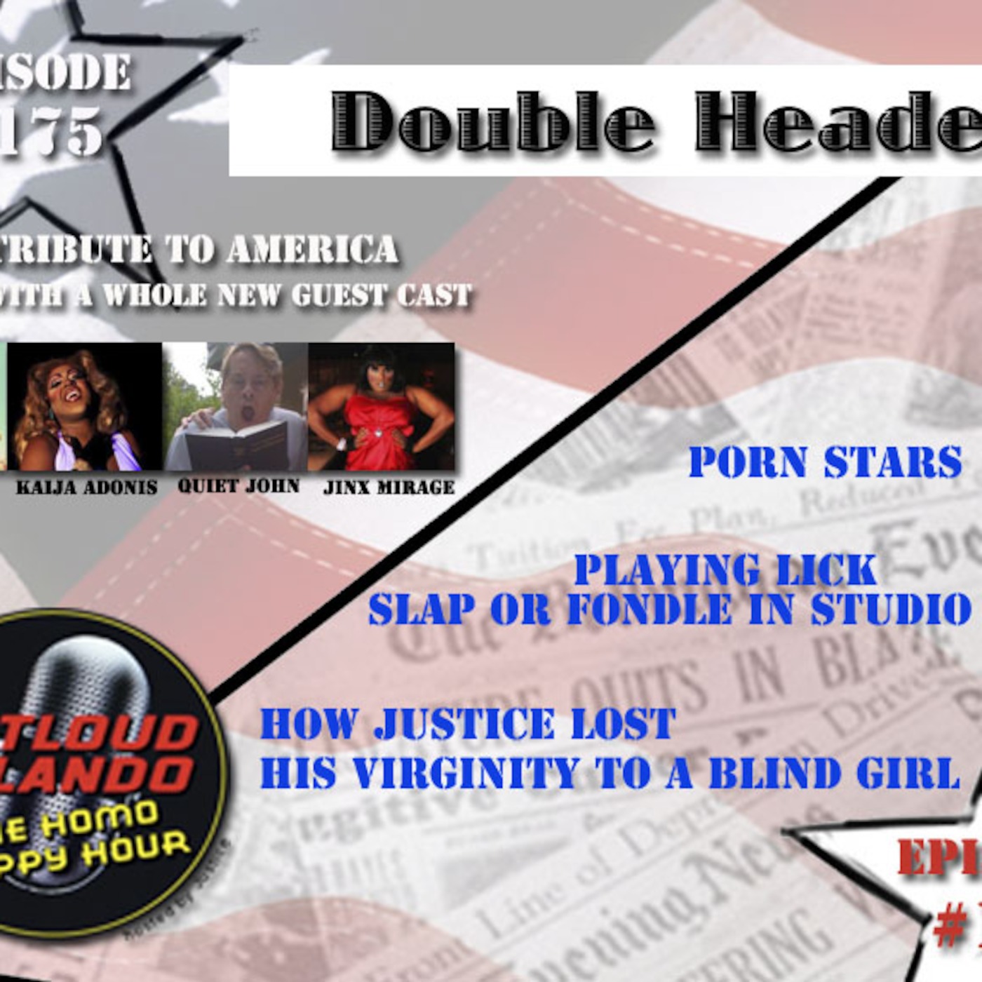 DOUBLE HEADER - Episodes 175 and 176: Our tribute to America and Gay Porn episode artwork