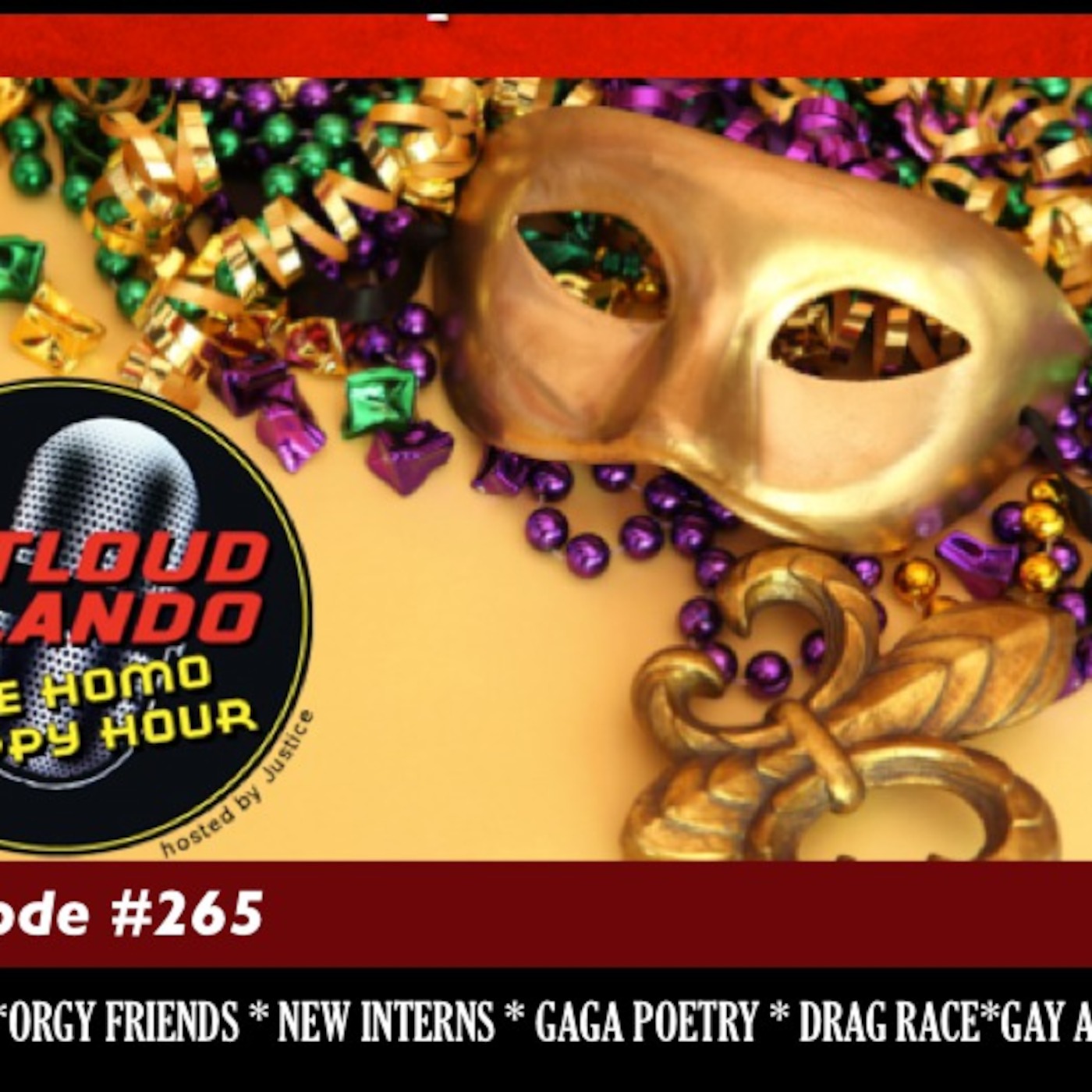 Ep. #265 - Fat Tuesdays and Orgy Friends/Wanna be an Intern?