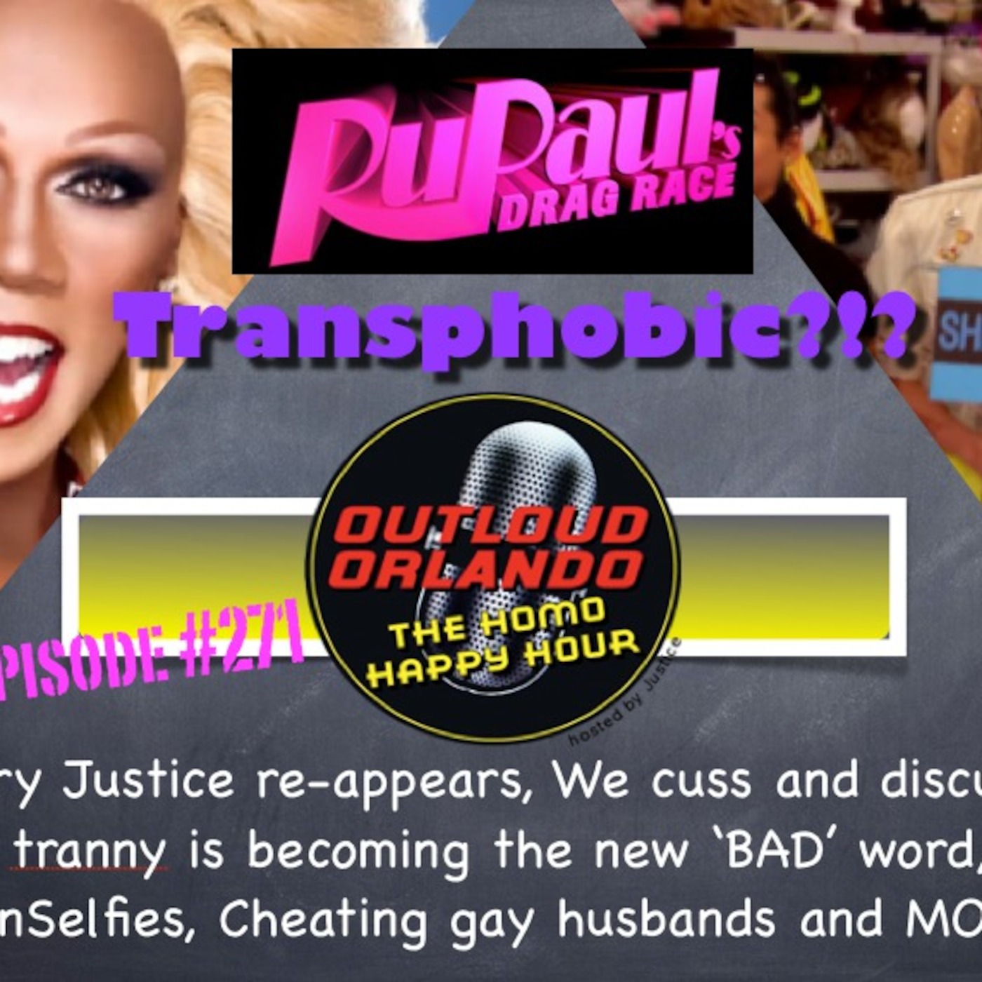 Ep. #271 - Ticked Off Trannies with Knives ... Oops, I'm Not Supposed to Say Tranny. CRAP! I said it again.... episode artwork