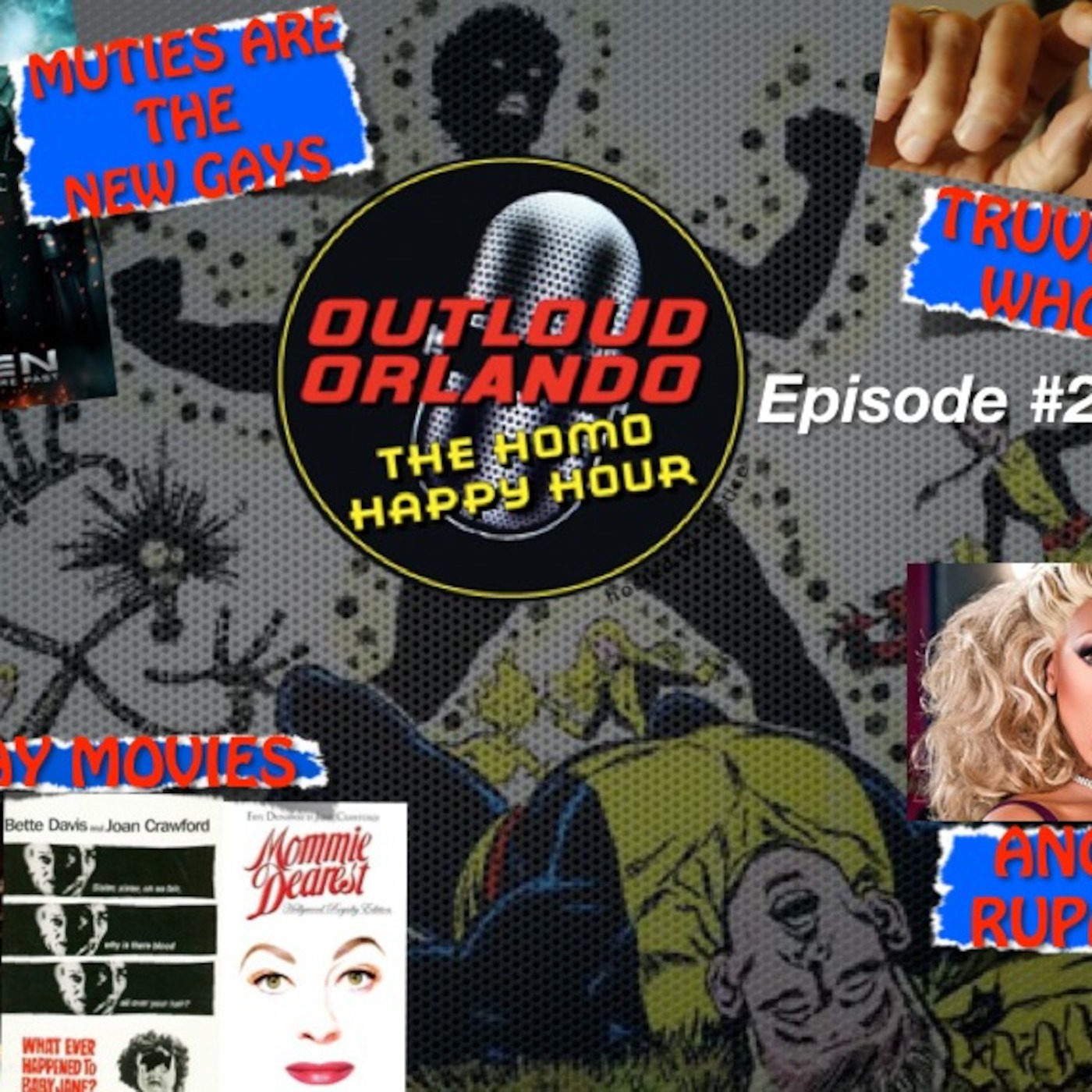 Ep. #278 - Angry Rupaul, Justice an Uncle and Why We Should Watch Old Gay Movies episode artwork