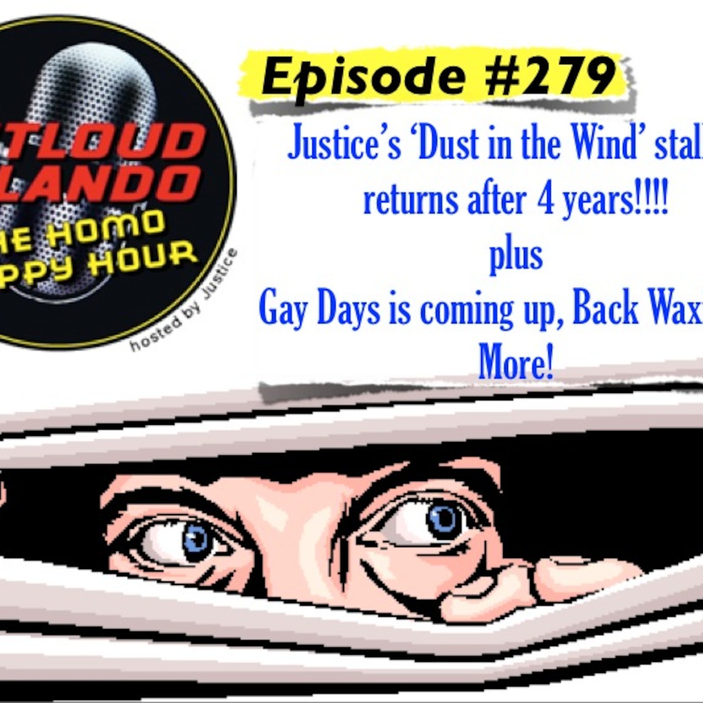 Ep. #279 - Stalkers, Tourettes Syndrome Church Ladies, Gay Days and Back Waxing episode artwork