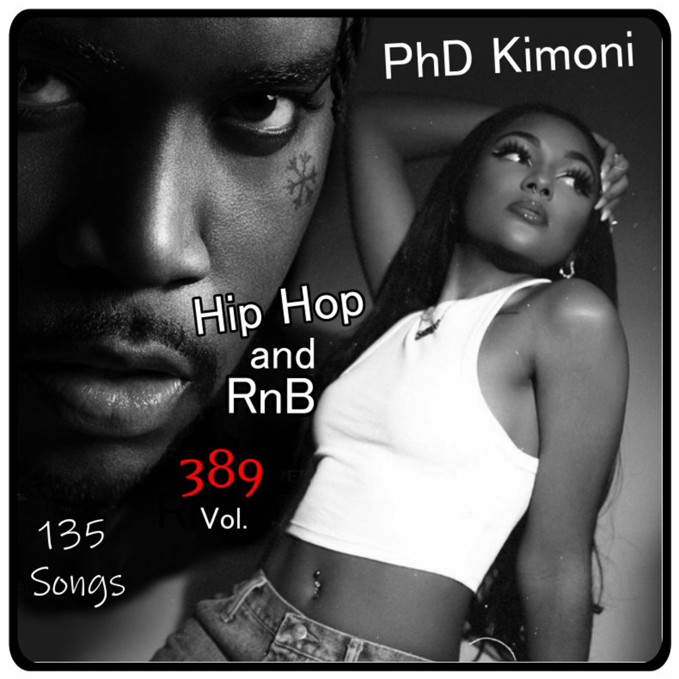 PhD Kimoni Just RnB & HiP HoP Volume 389  5-24-2022 podcast artwork