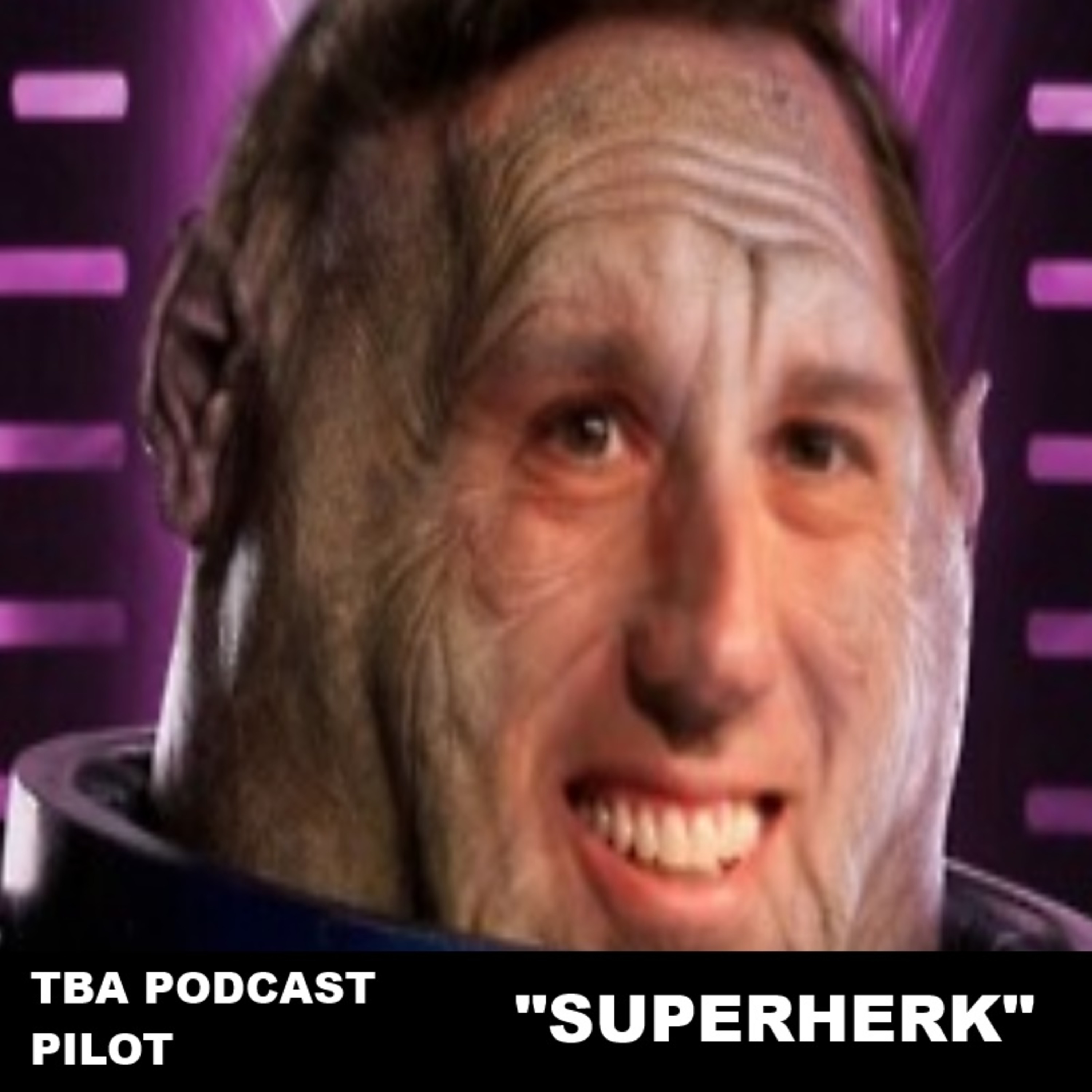 TBA Podcast Pilot: SUPERHERK episode artwork