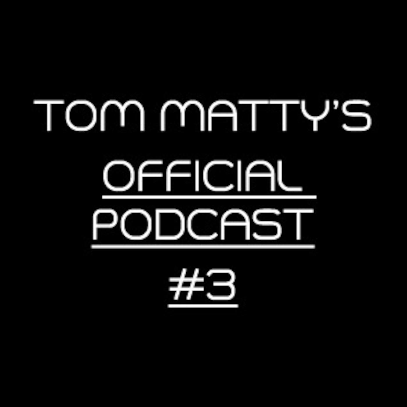 Tom Matty's Mix Show #3