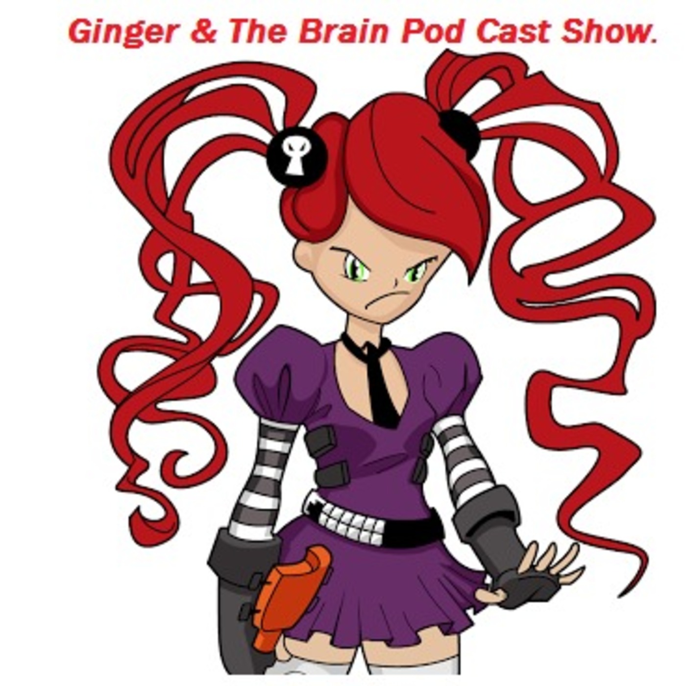 Ginger And The Brain Pod Cast Show.