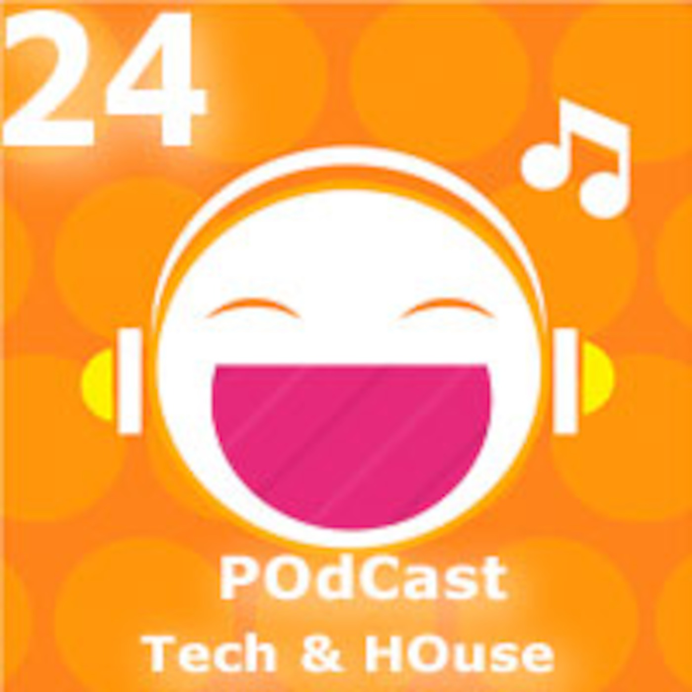 Tech/HOuse Episode 24 Tech/HOuse Episode 24