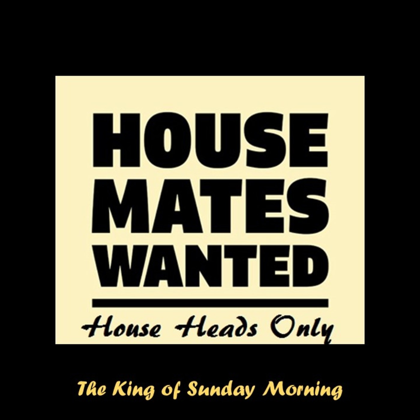 The King Of Sunday Morning - This Is My House!!!