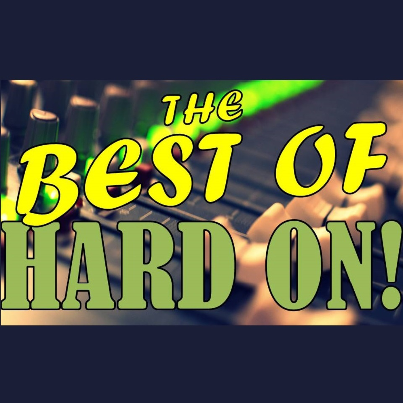 Best of Hard On! 1-100