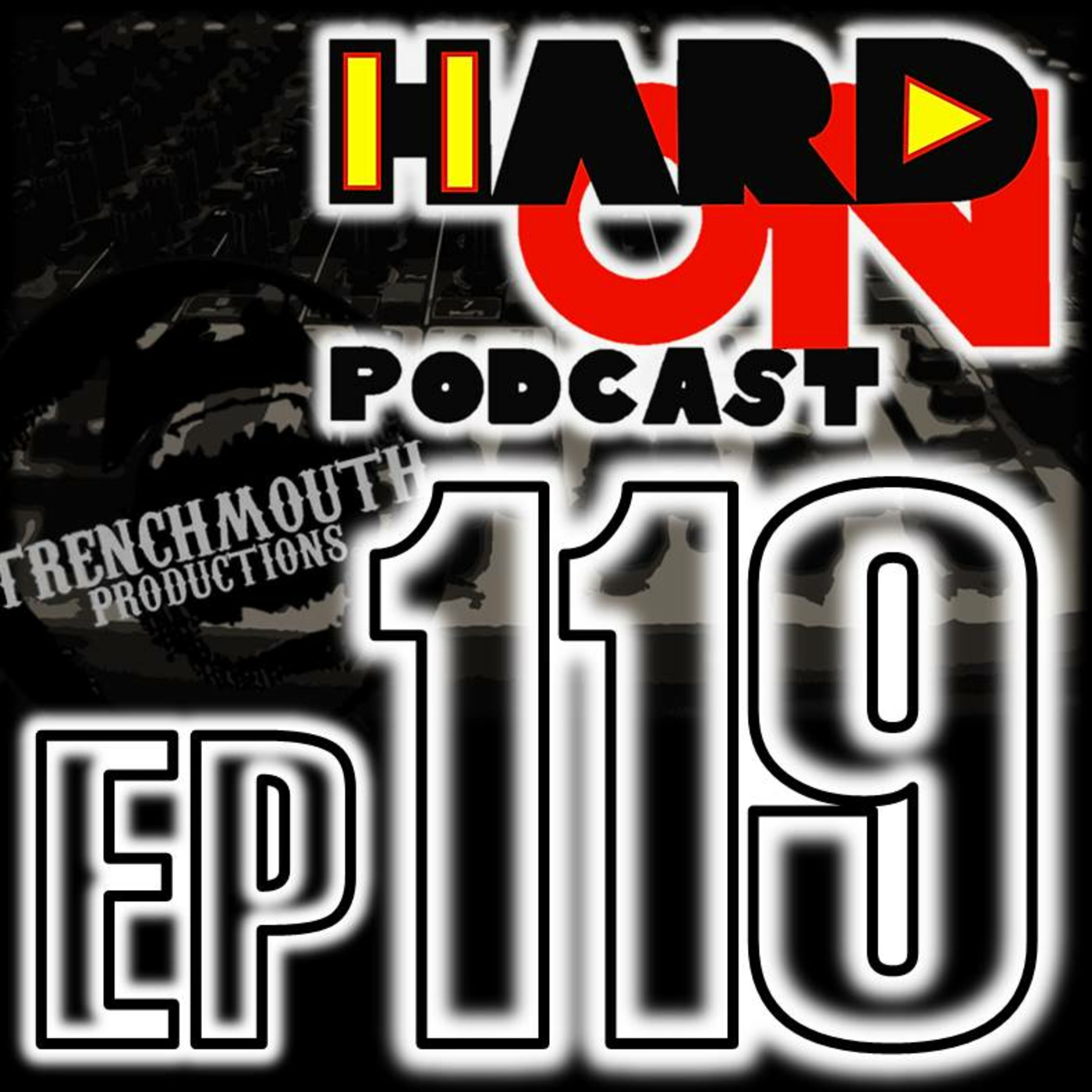 Hard On! 119: If You Had to Choose...