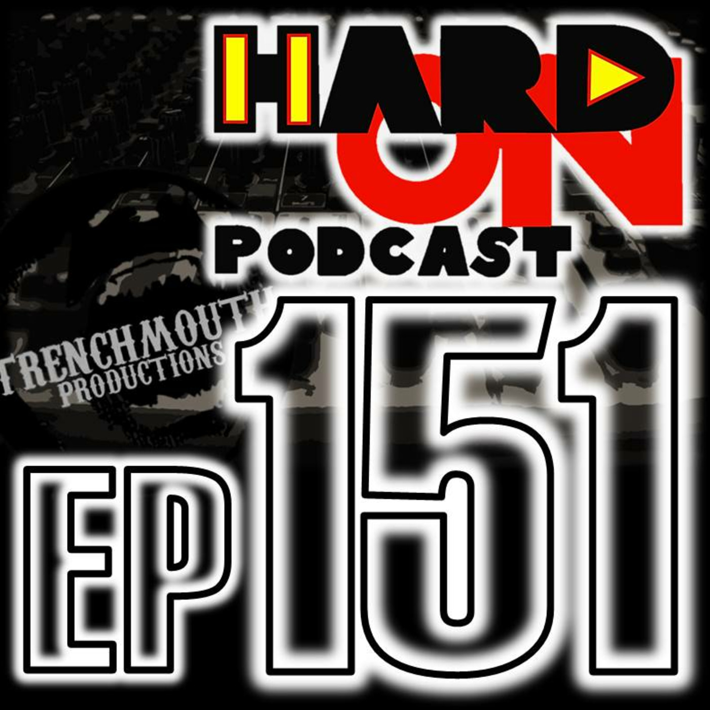 Hard On! 151: Don't Sell Yourself Shorts