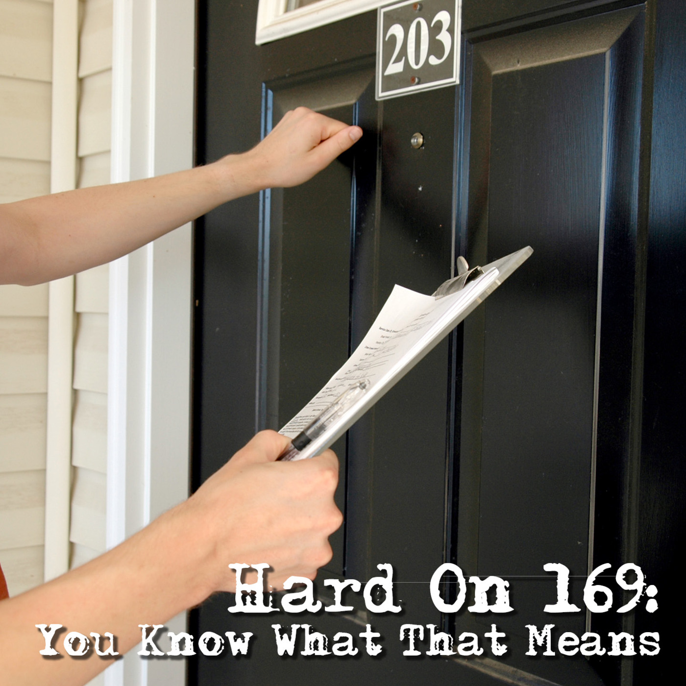 Hard On! 169: You Know What That Means