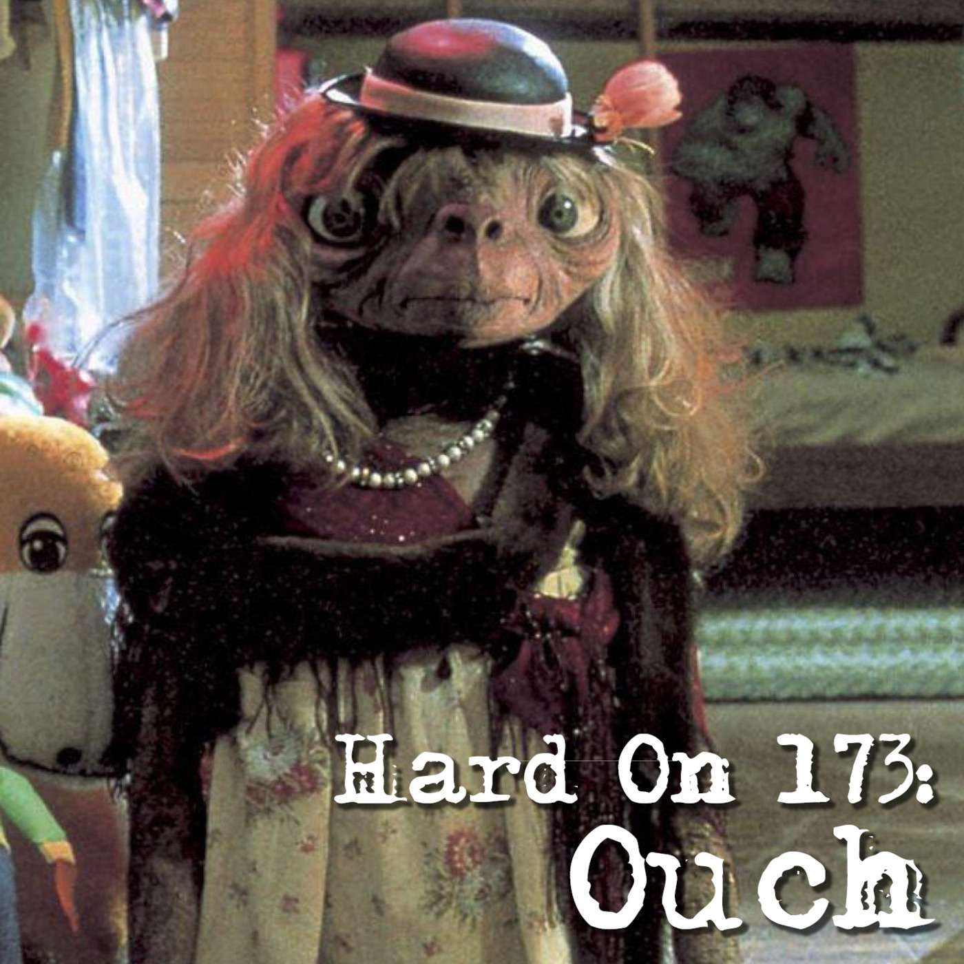 Hard On! 173: Ouch