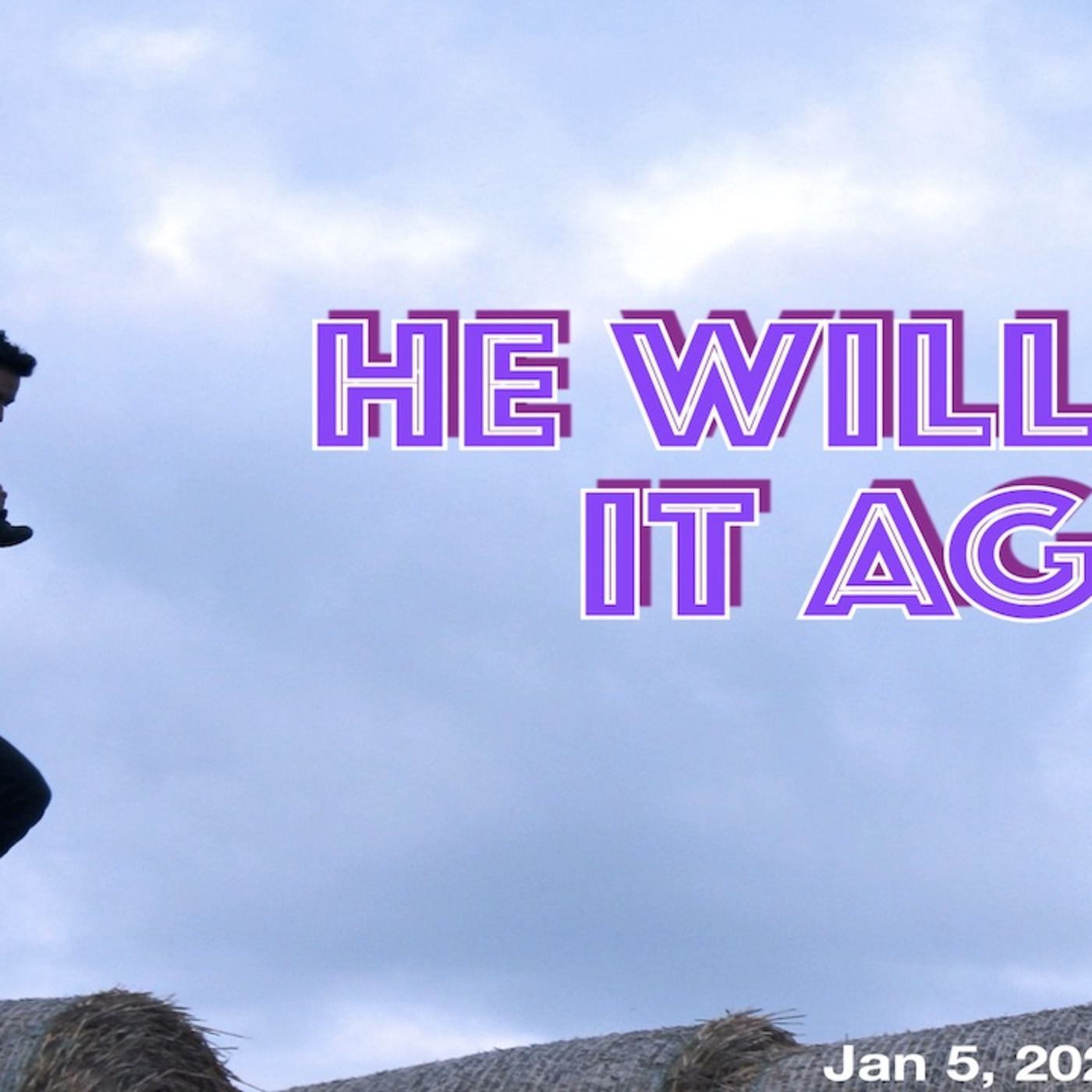 He will do it again in 2020