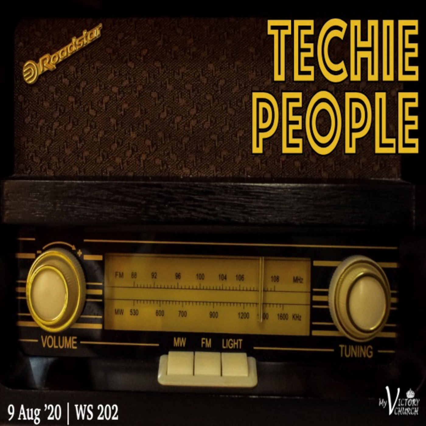 Techie People - My Victory Church - WS #202 - August 9th, 2020