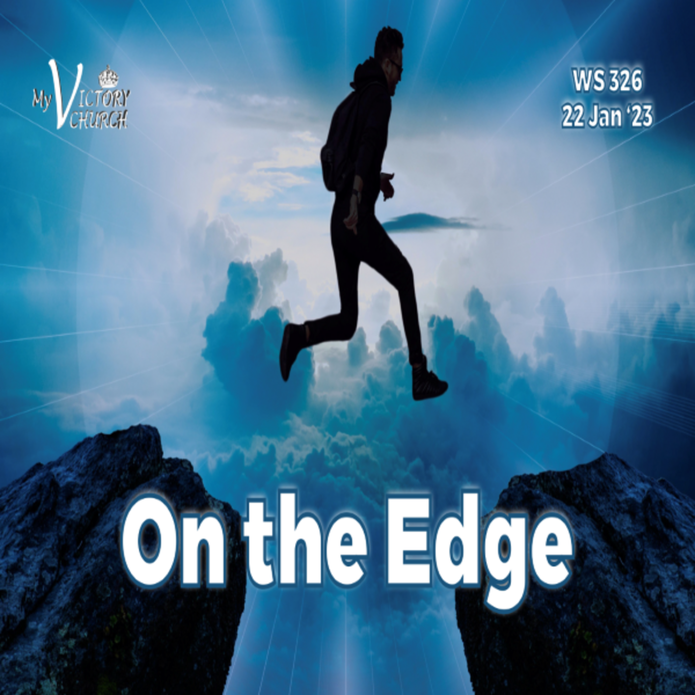 Episode 892: ON THE EDGE | WS#326 | January 22nd, 2023 | Victory Church episode artwork