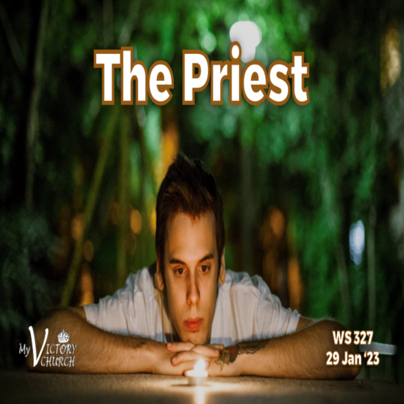 Episode 902: THE PRIEST | WS#327 | January 29th, 2023 | Victory Church episode artwork