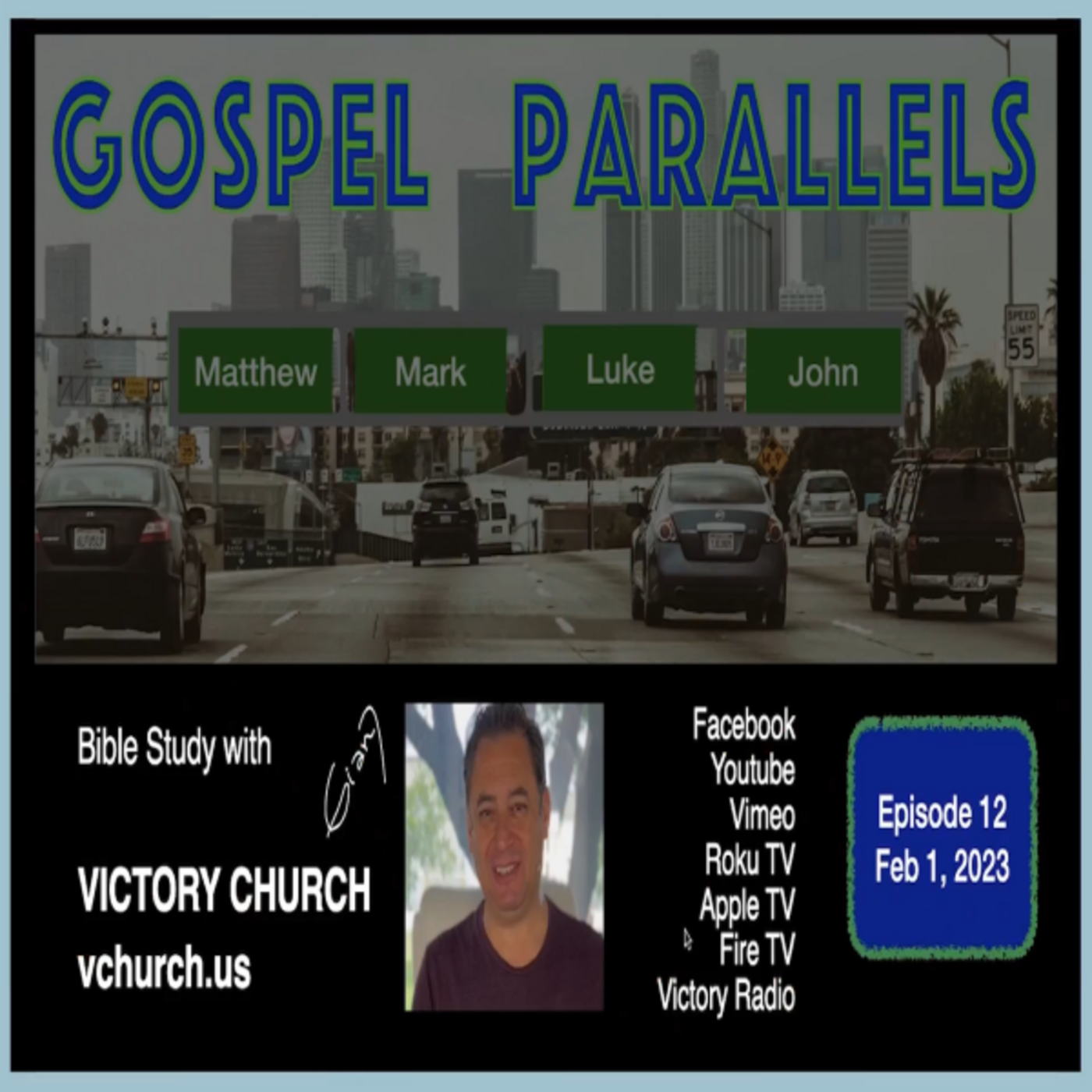 Episode 906: Bible Study | Gospel Parallels 12 | February 1, 2023 | Victory Church episode artwork