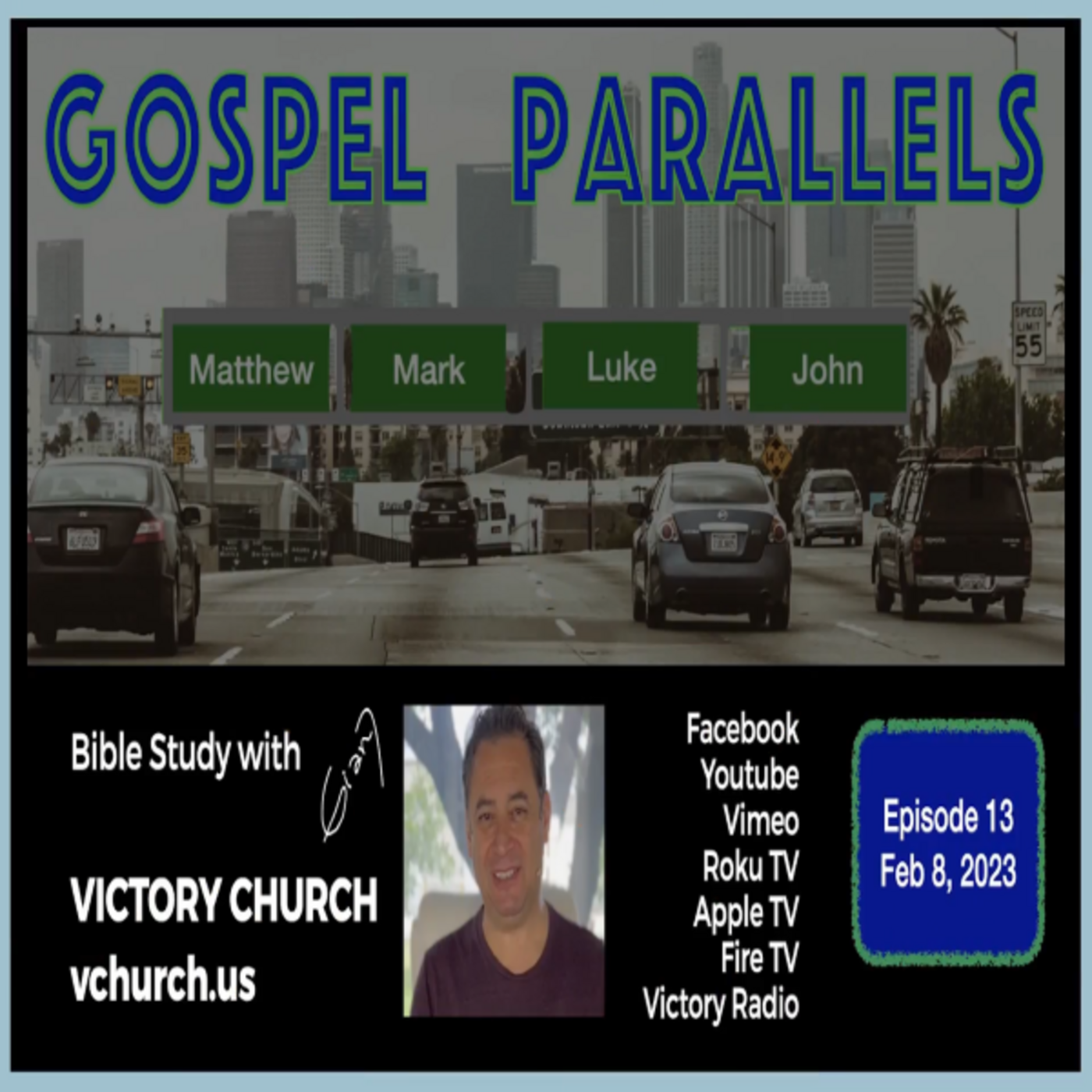 Episode 919: Bible Study | Gospel Parallels 13 | February 8, 2023 | Victory Church episode artwork