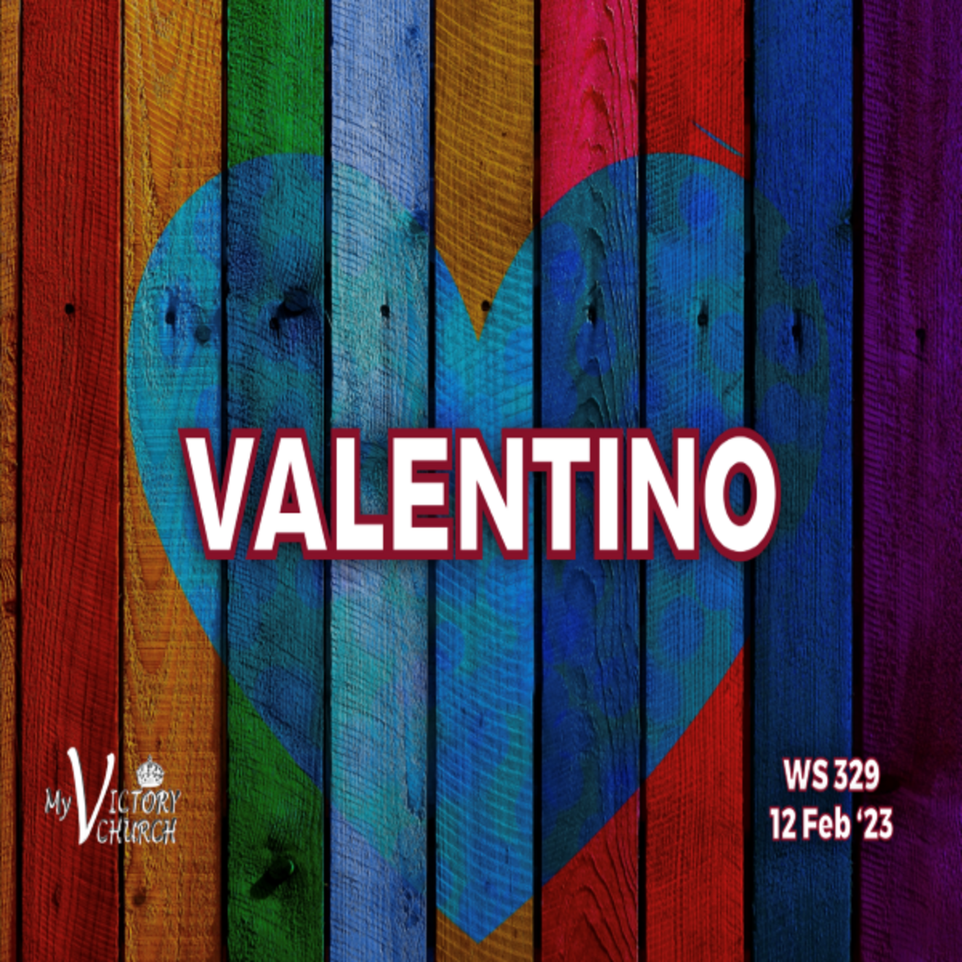 Episode 926: Valentino | WS#329 | February 12, 2023 | Victory Church episode artwork
