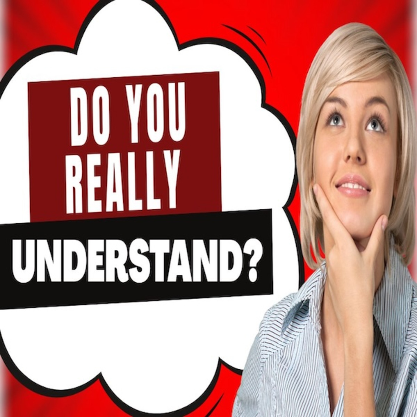 Episode 1765: Do You Really Understand? episode artwork