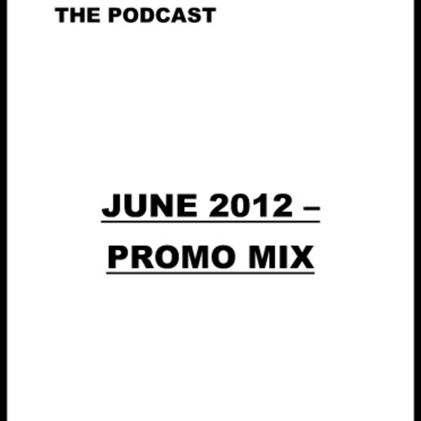 June Podcast 2012 - Promo Mix