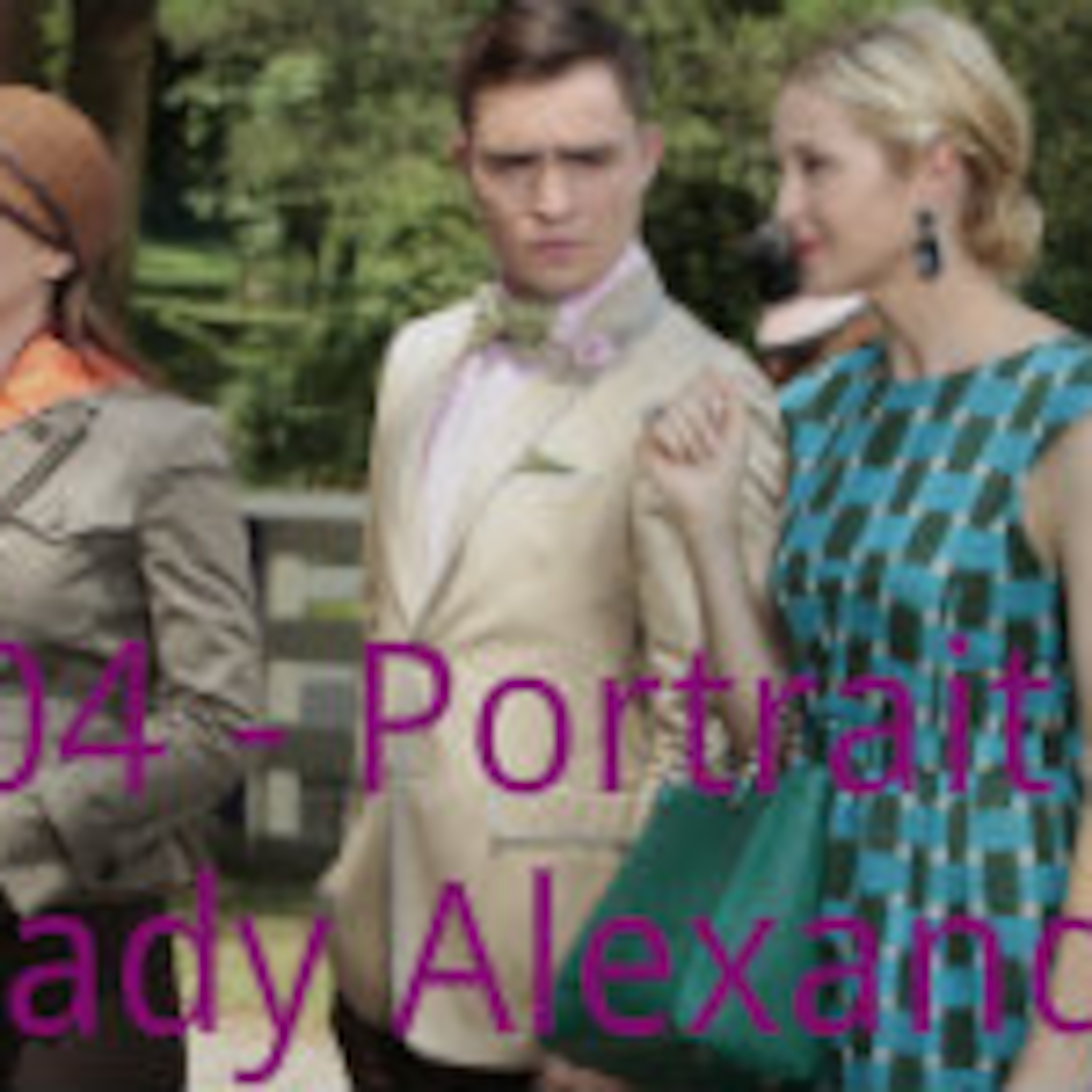Gossip Girl 6.04 - I Know I'm Late, I Know You Waited...