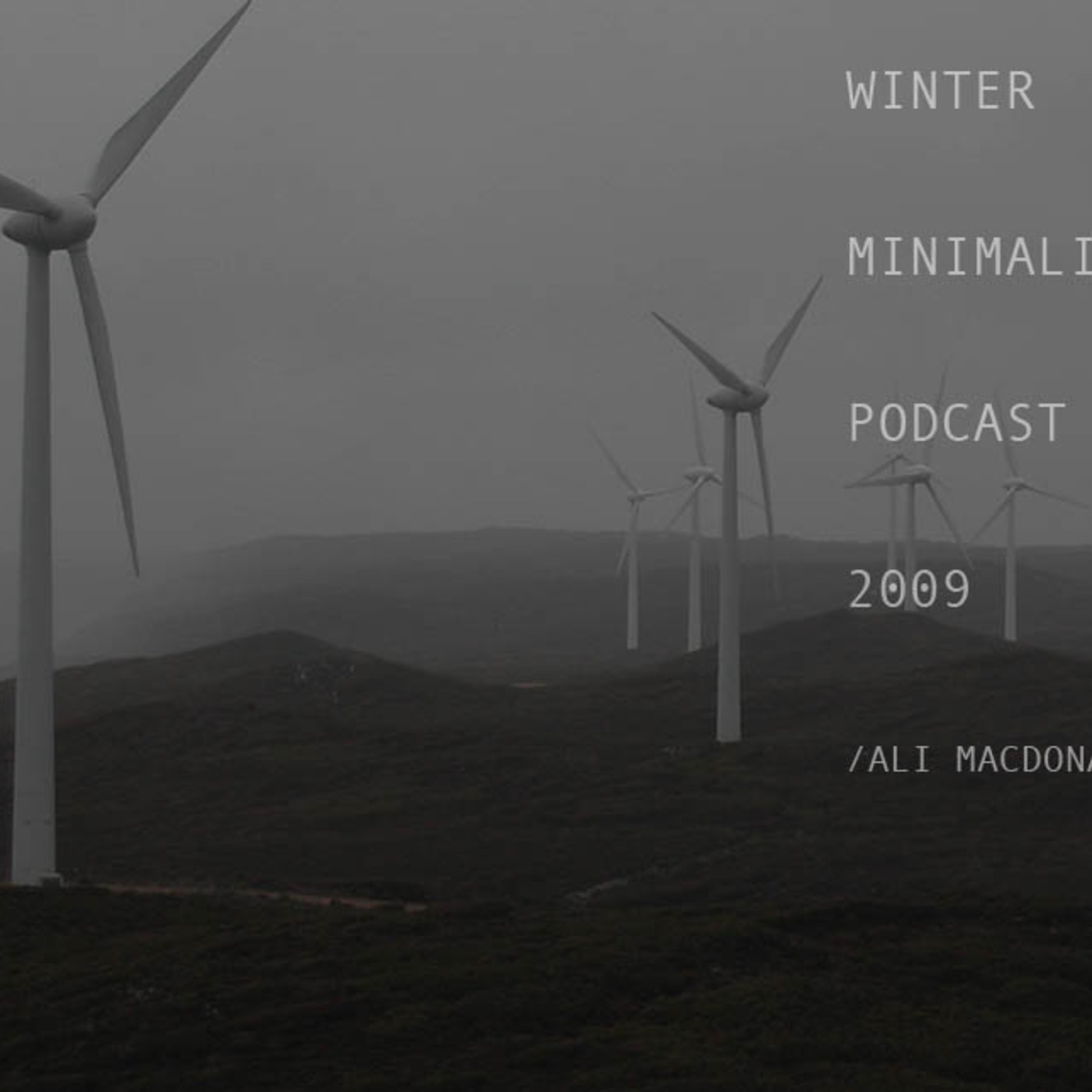 winter minimalism [november/december 2009 podcast]