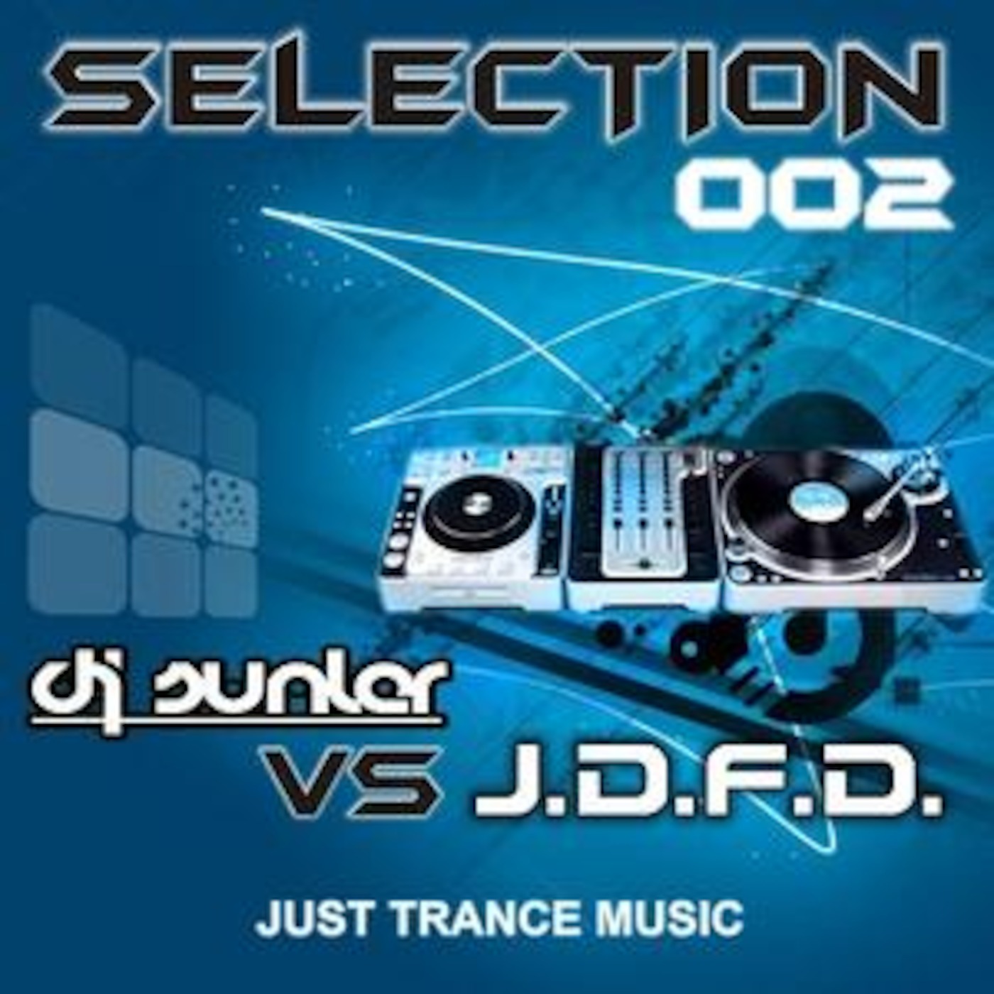 Selection 002: Sunler vs JDFD in the mix