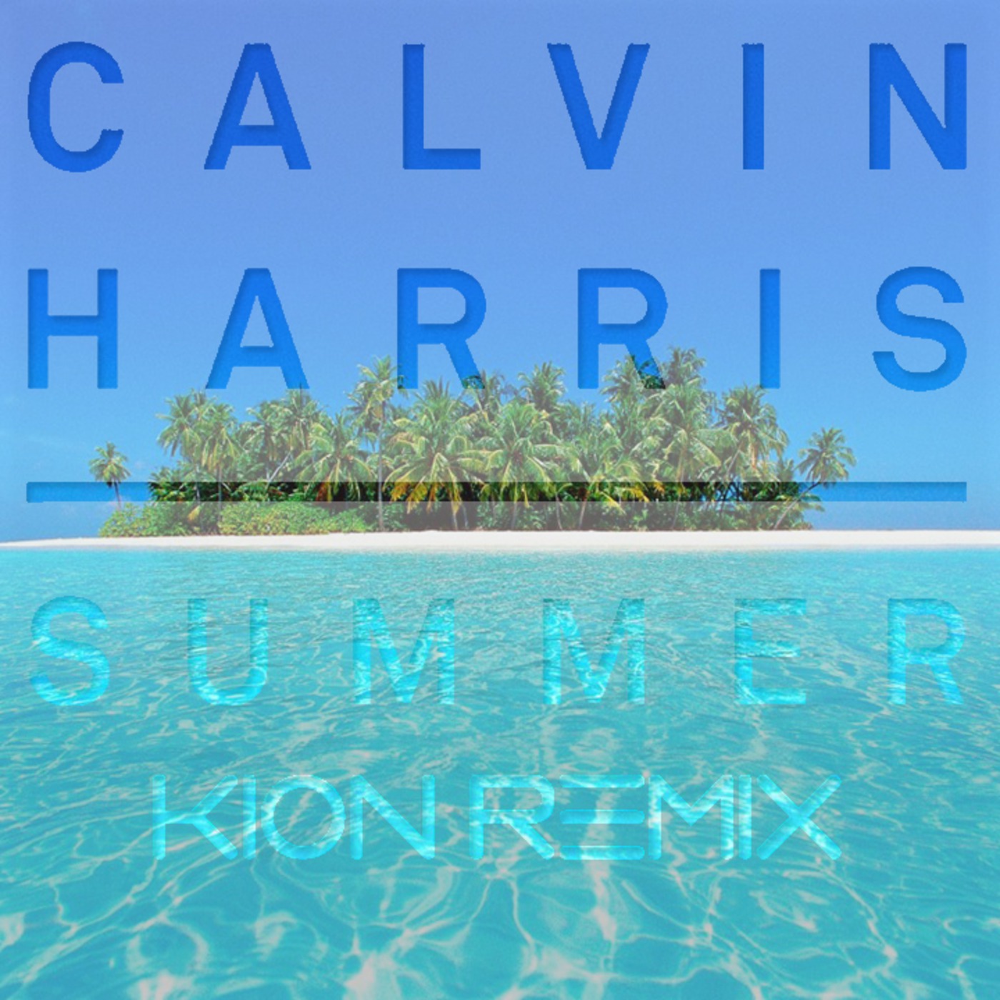 Calvin Harris - Summer (Kion Remix)