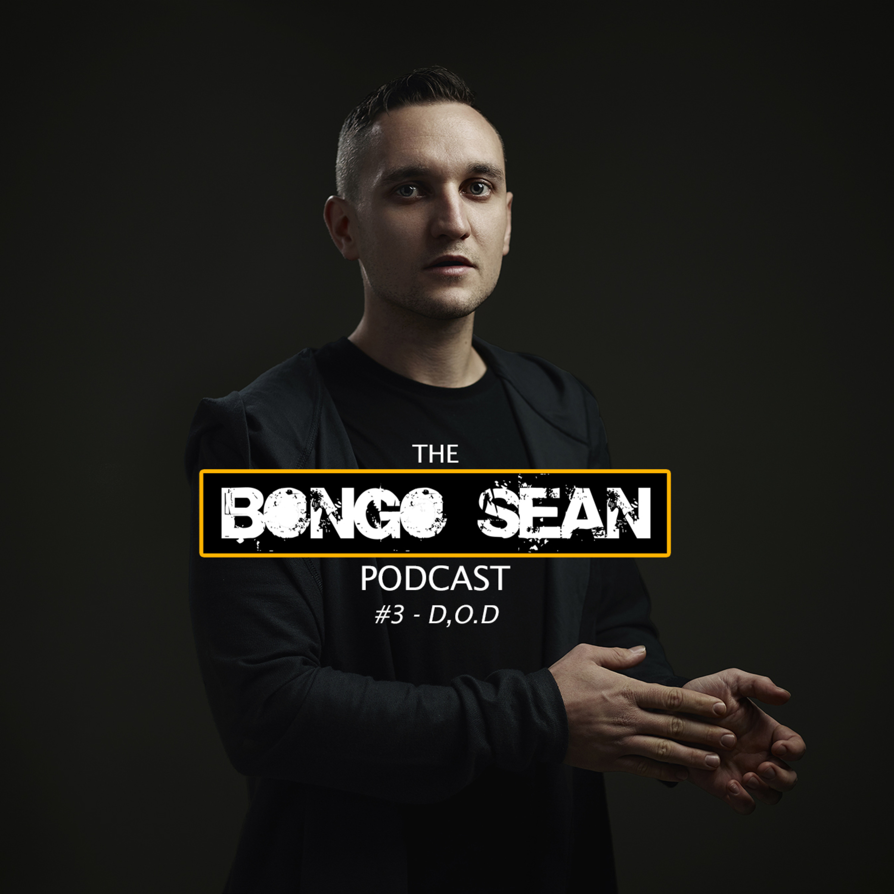#3 The Bongo Sean Podcast - D.O.D episode artwork
