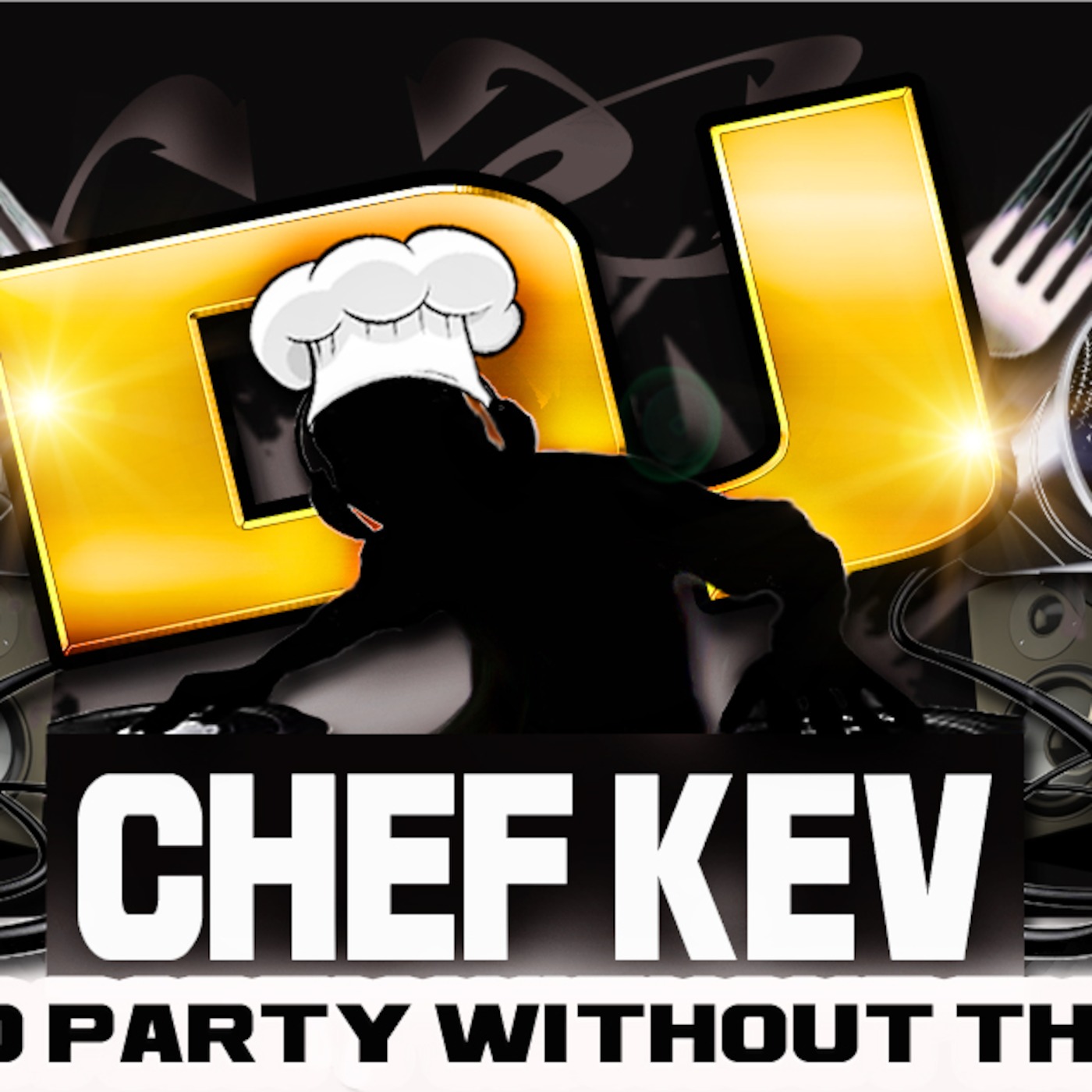 Dj Chef Kev's Podcast