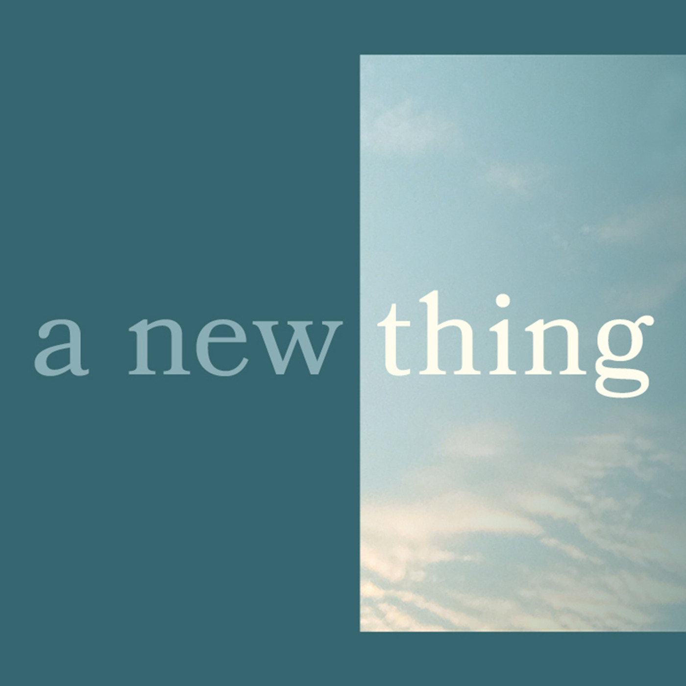 Episode 283: A New Thing - Isaiah 43:18-19; Exodus 14 - Part 1 / 2025.12.28