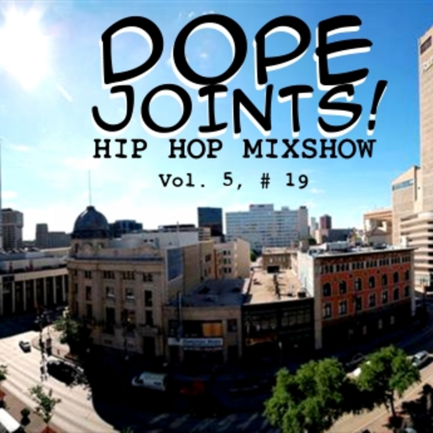Dope Joints! Hip Hop Podcast
