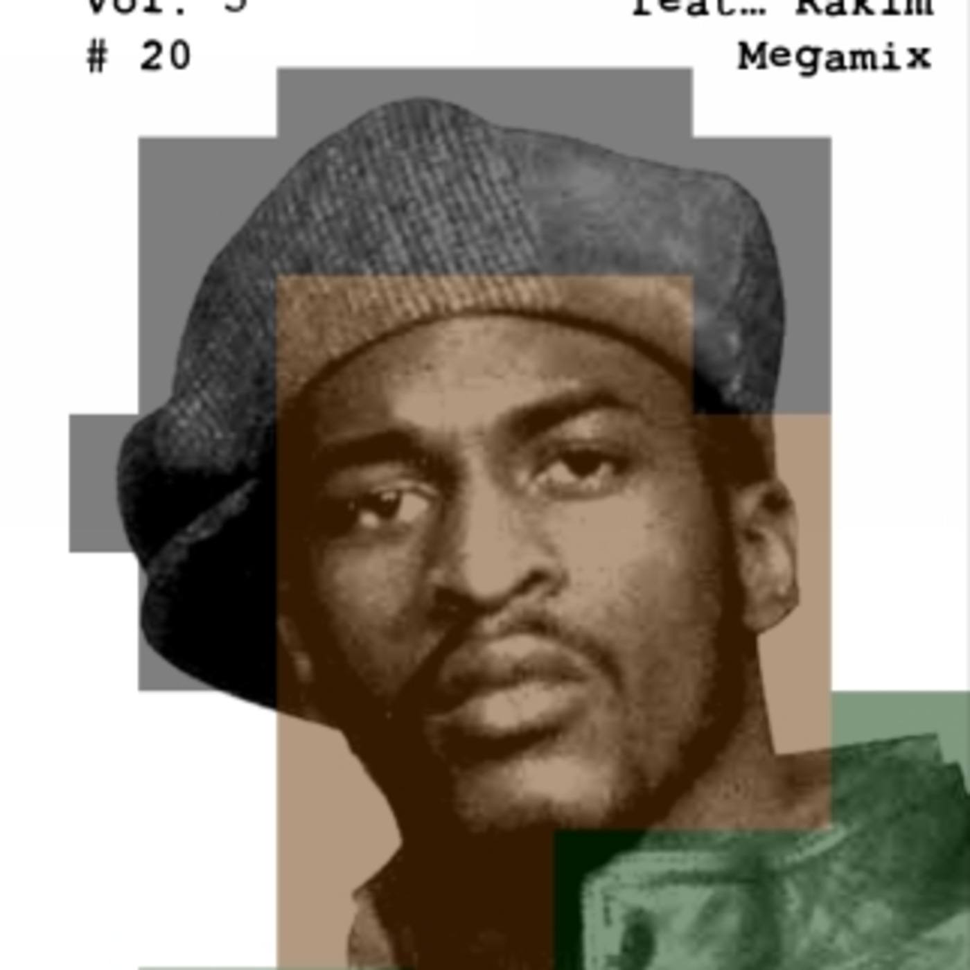 Vol. 5, # 20: Featuring a Rakim Megamix