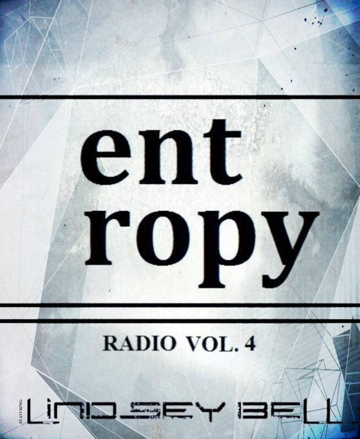ENTROPY RADIO VOL 4 LIVE W DJ LINDSEY BELL