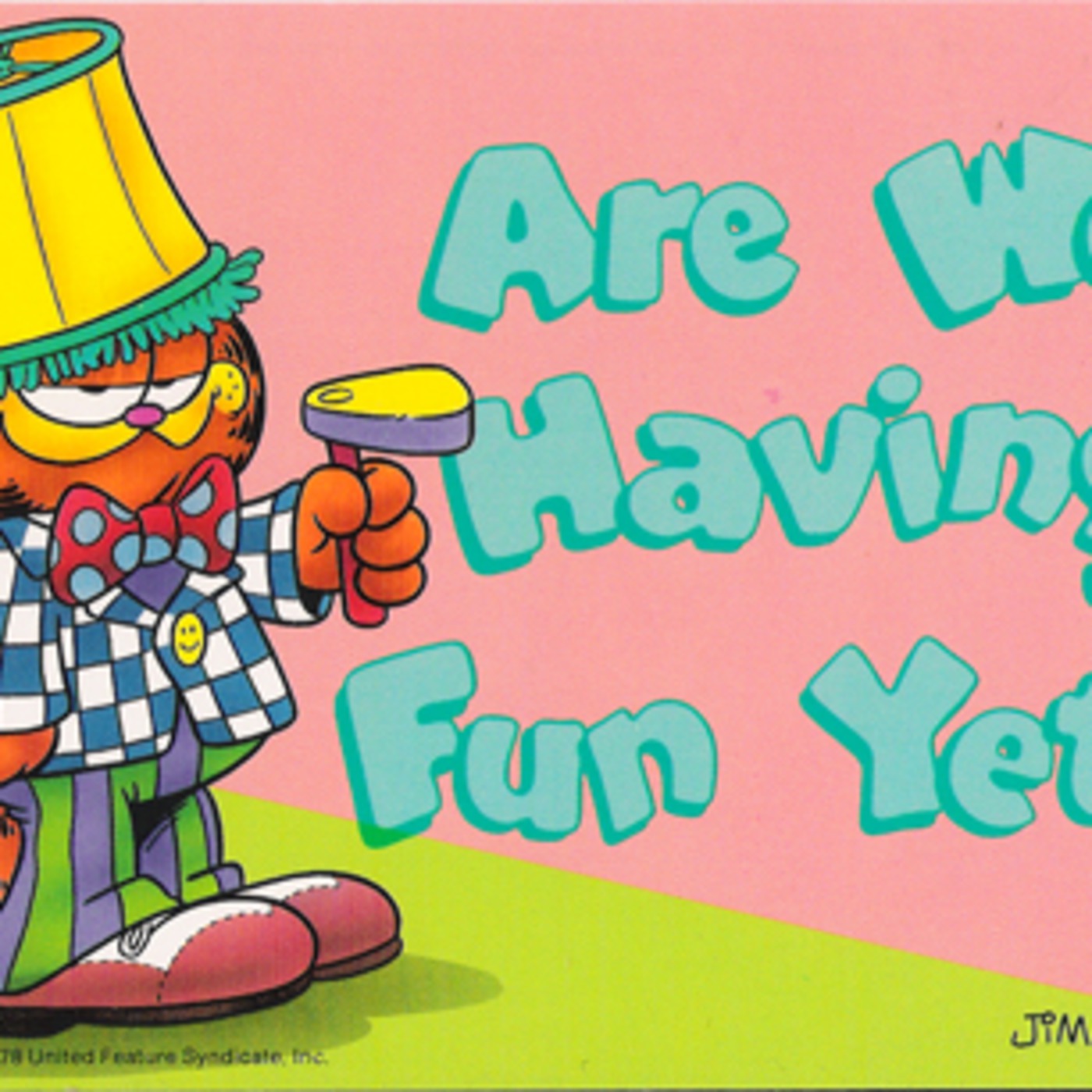 Are We Having Fun Yet?