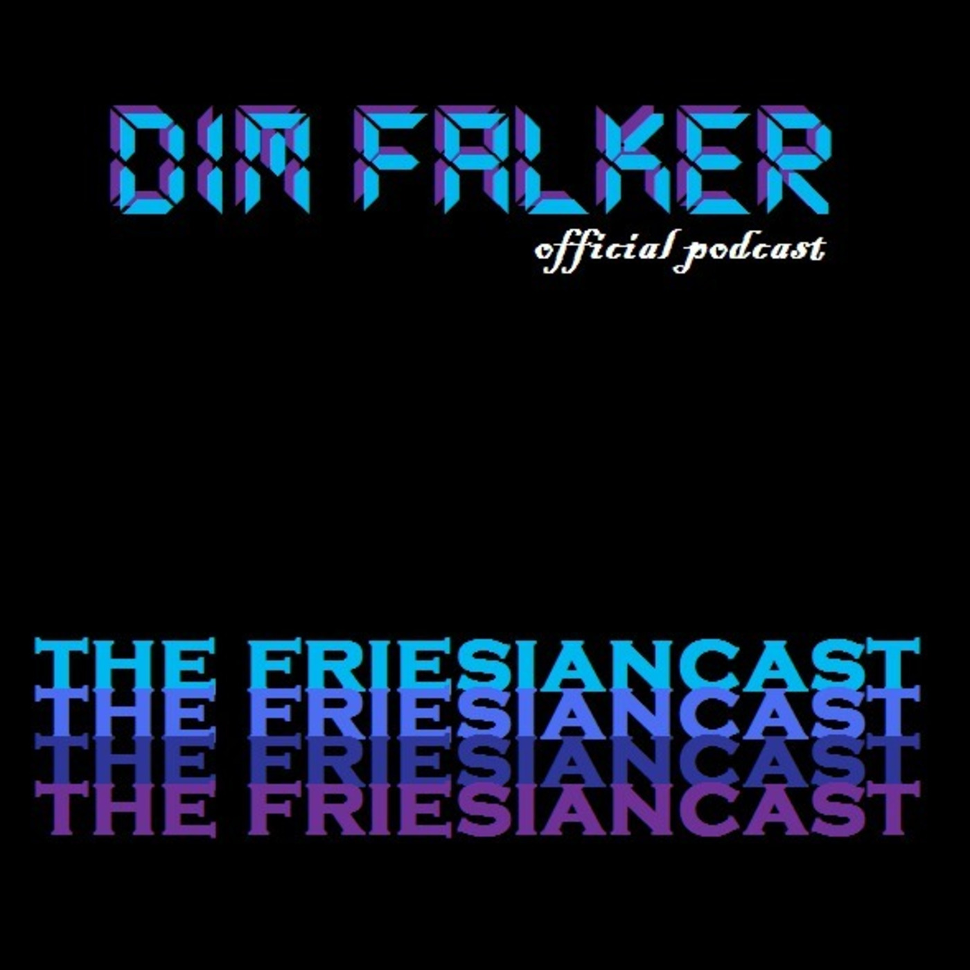 Dim Falker's official podcast