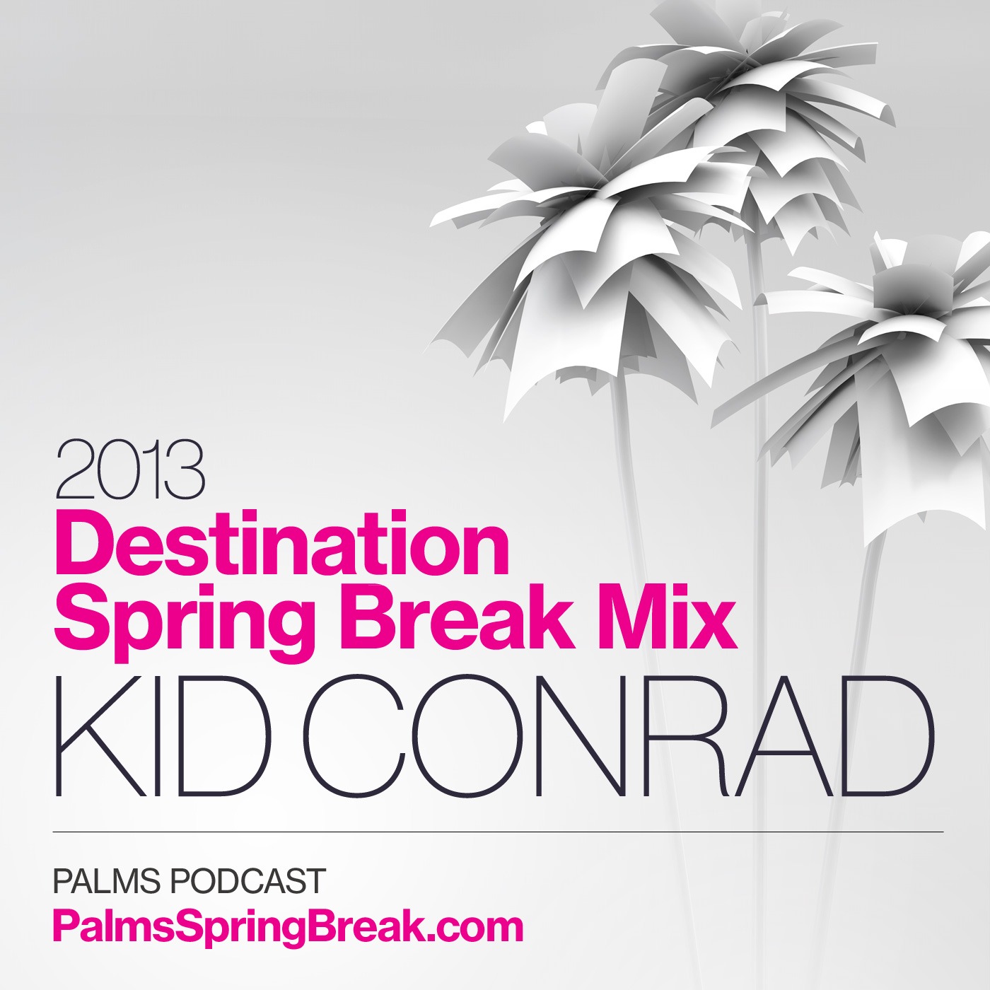 Palms Podcast #33 Destination Spring Break Mix
