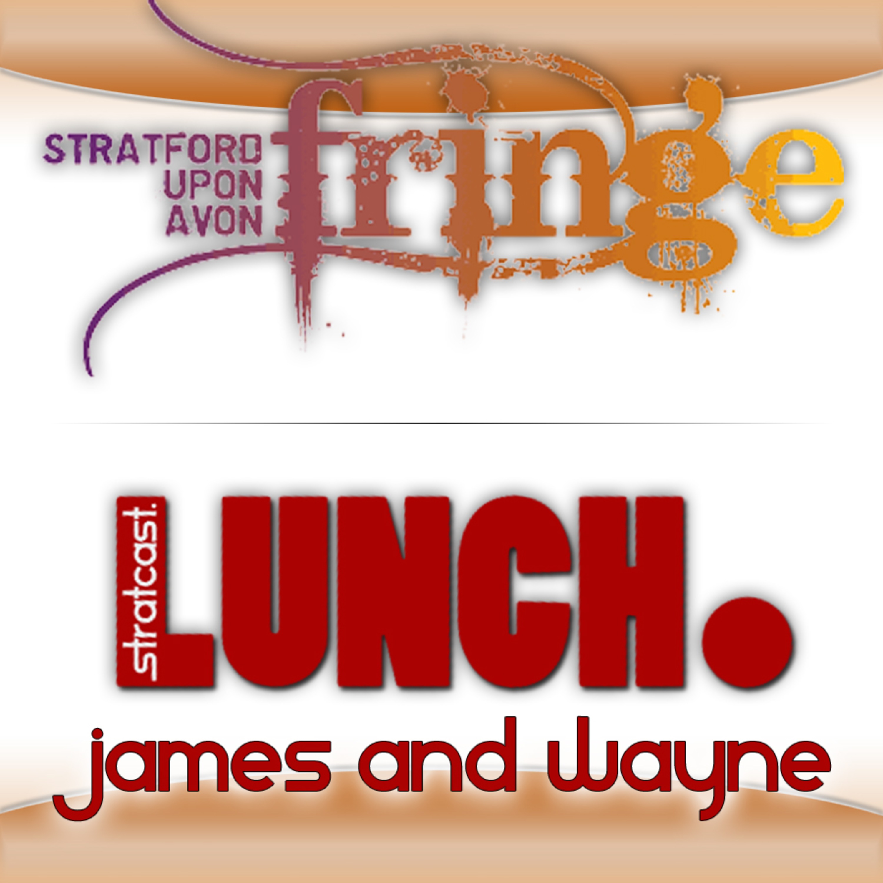 Stratcast Live From The Stratford Fringe Festival episode artwork