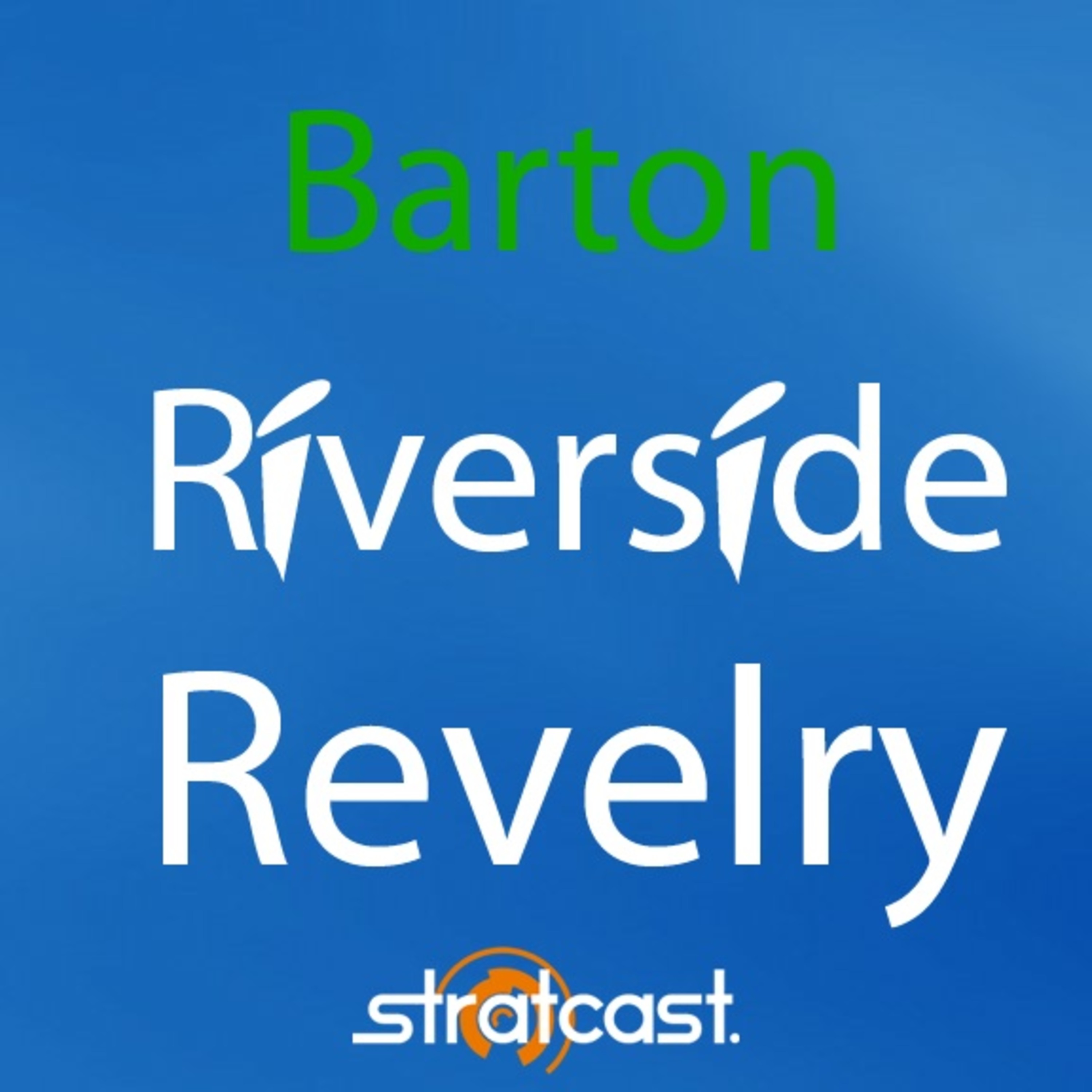 Stratcast Radio Live From The Riverside Revelry episode artwork