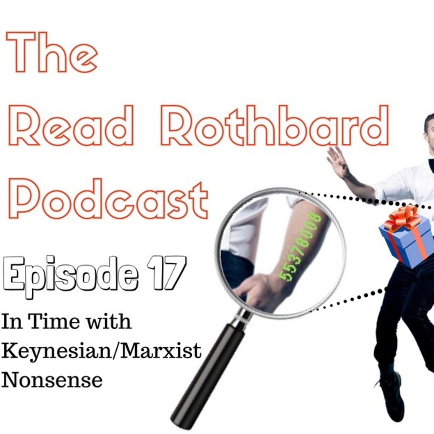 Episode 17 - In Time with Keynesian/Marxist Nonsense