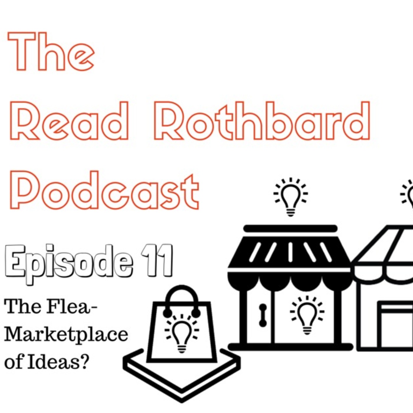 Episode 11 - The Flea-marketplace of Ideas?
