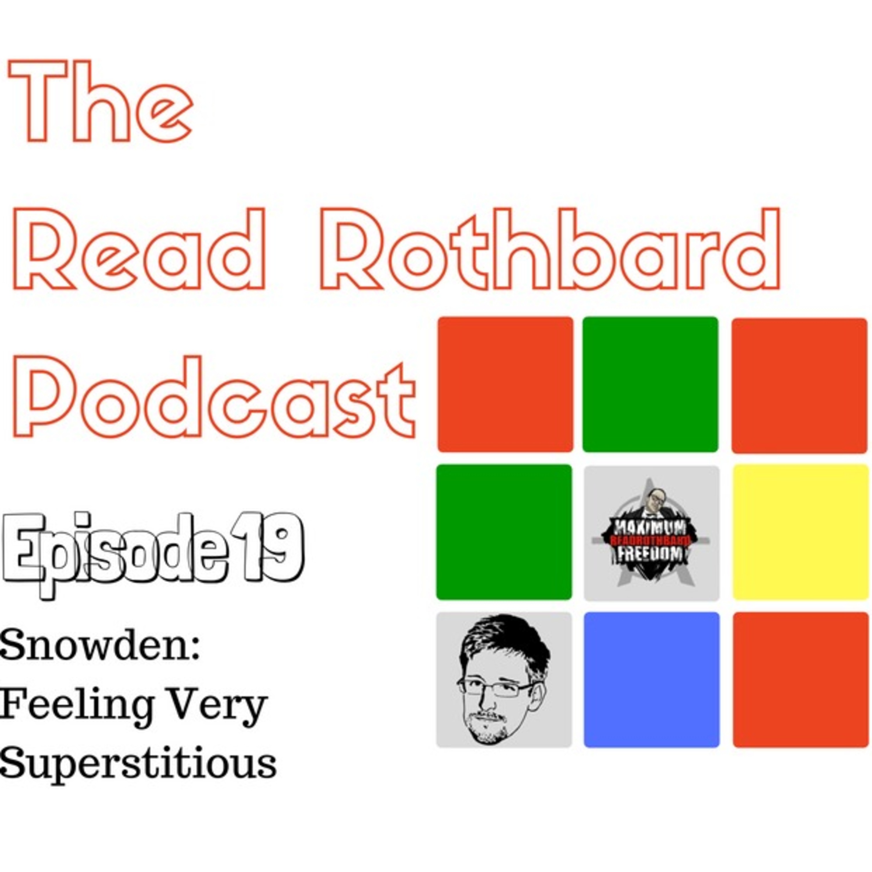Episode 19 - Snowden - Feeling Very Superstitious