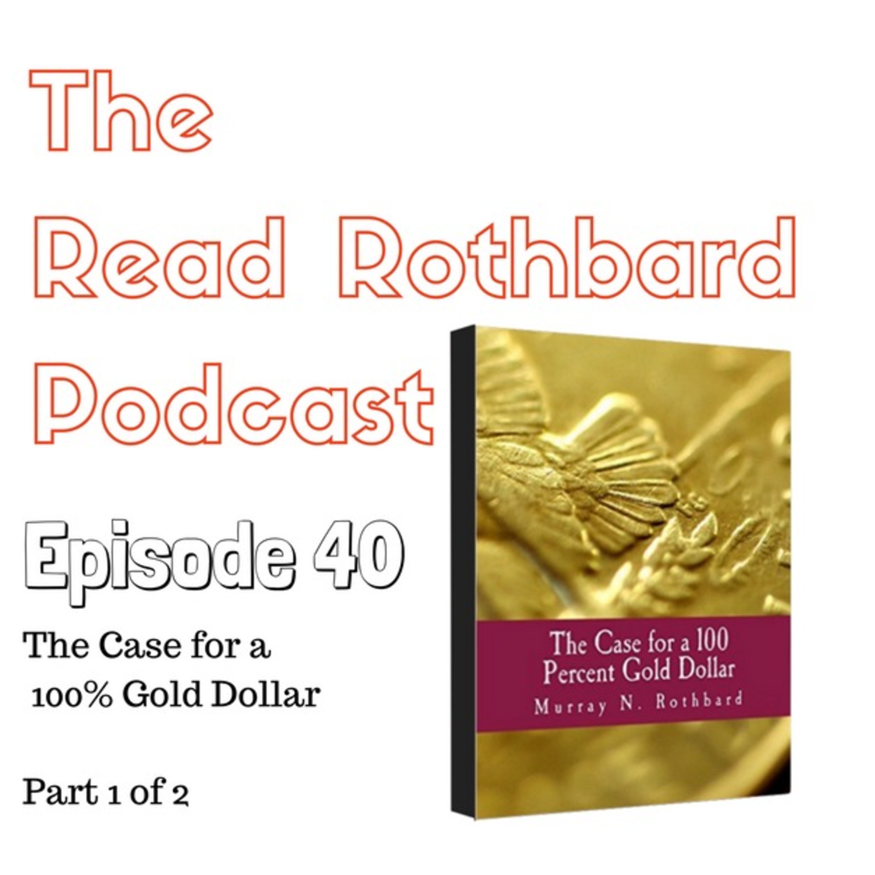 The Read Rothbard Podcast