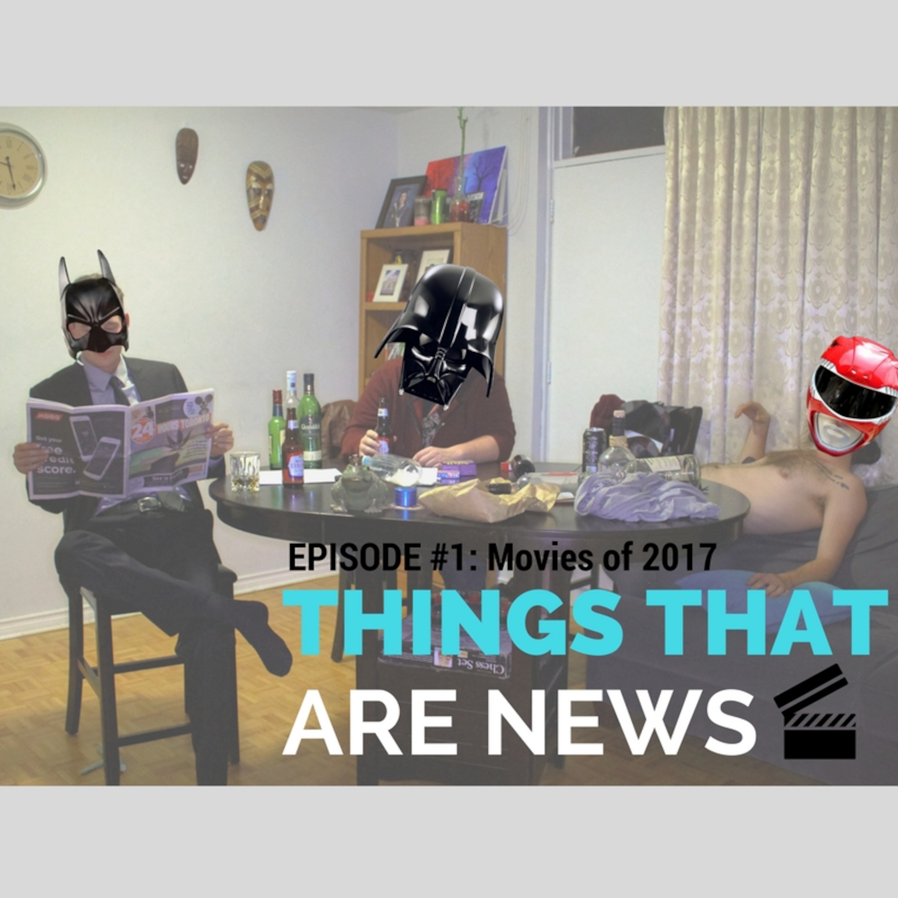 Things That Are News Ep.1: Movies of 2017 episode artwork