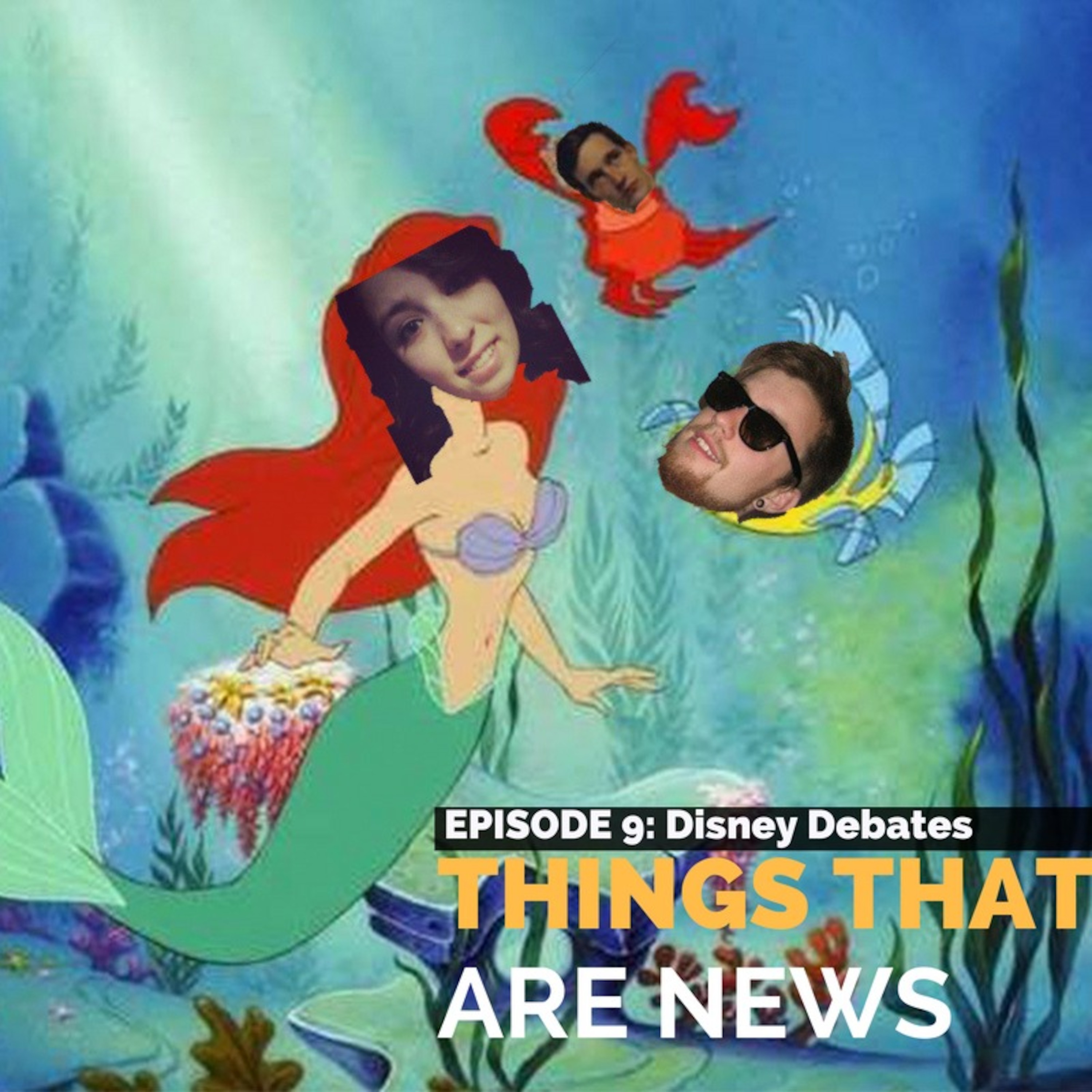 Things That Are News Ep.9: Disney Debates Ft. Christine McCorry episode artwork