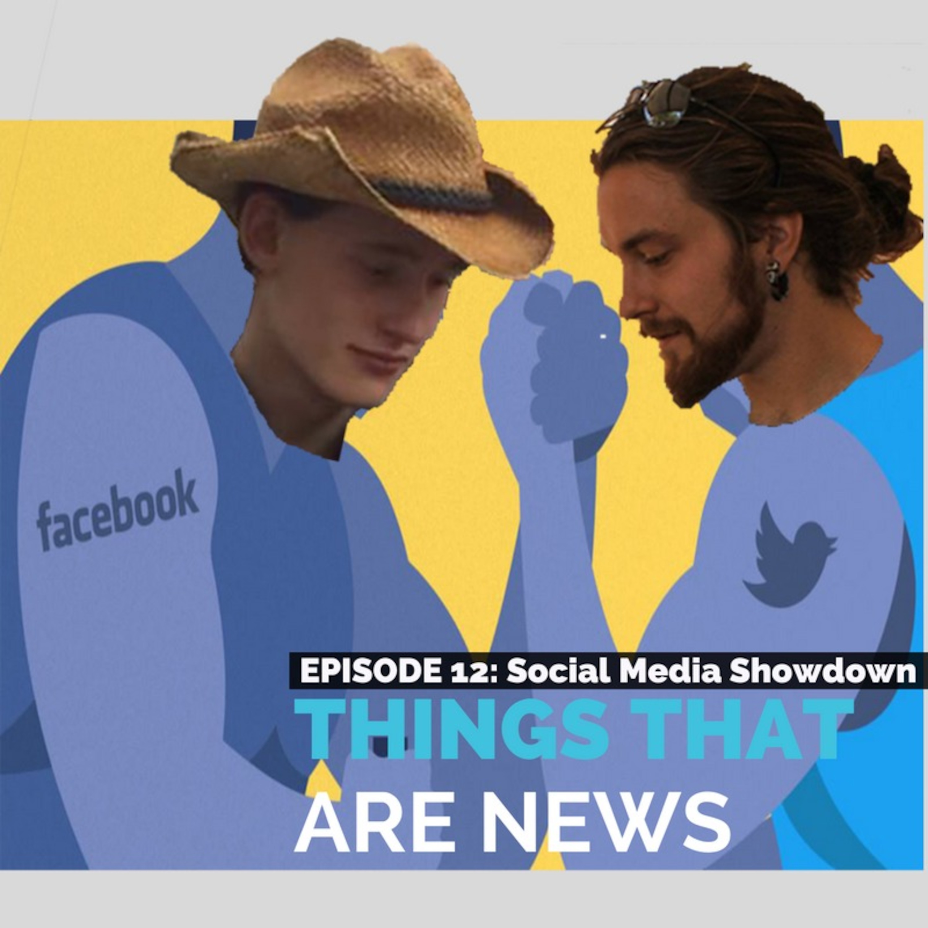 Things That Are News Ep.12: Social Media Showdown episode artwork