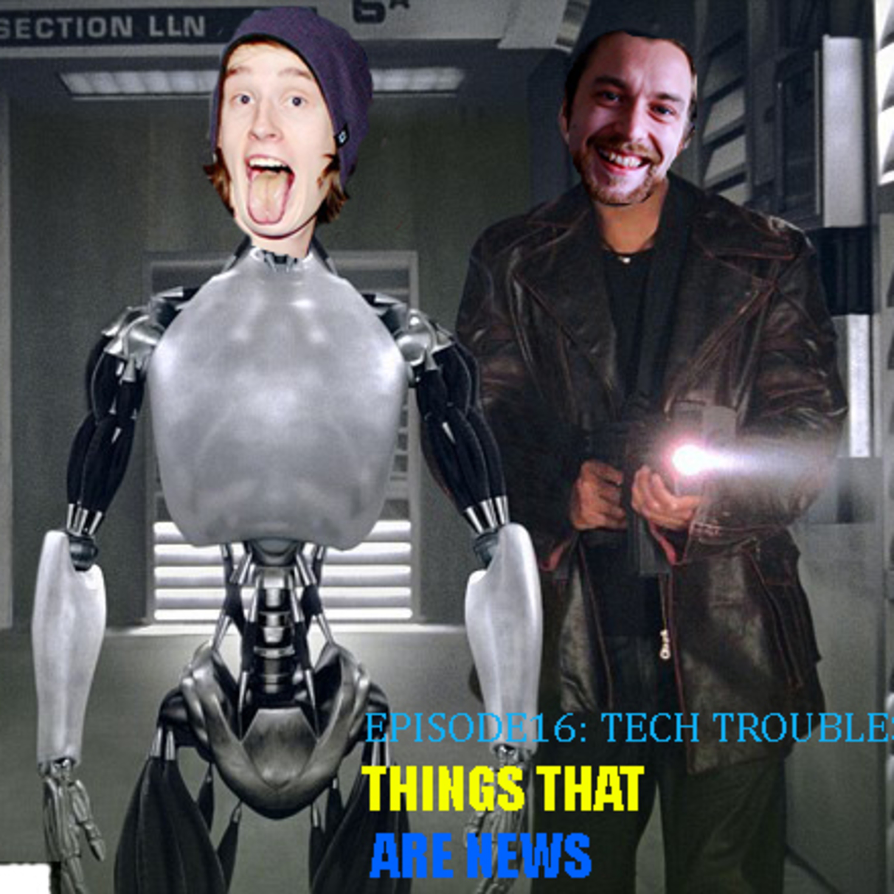 Things That Are News Ep. 20 Tech Troubles episode artwork