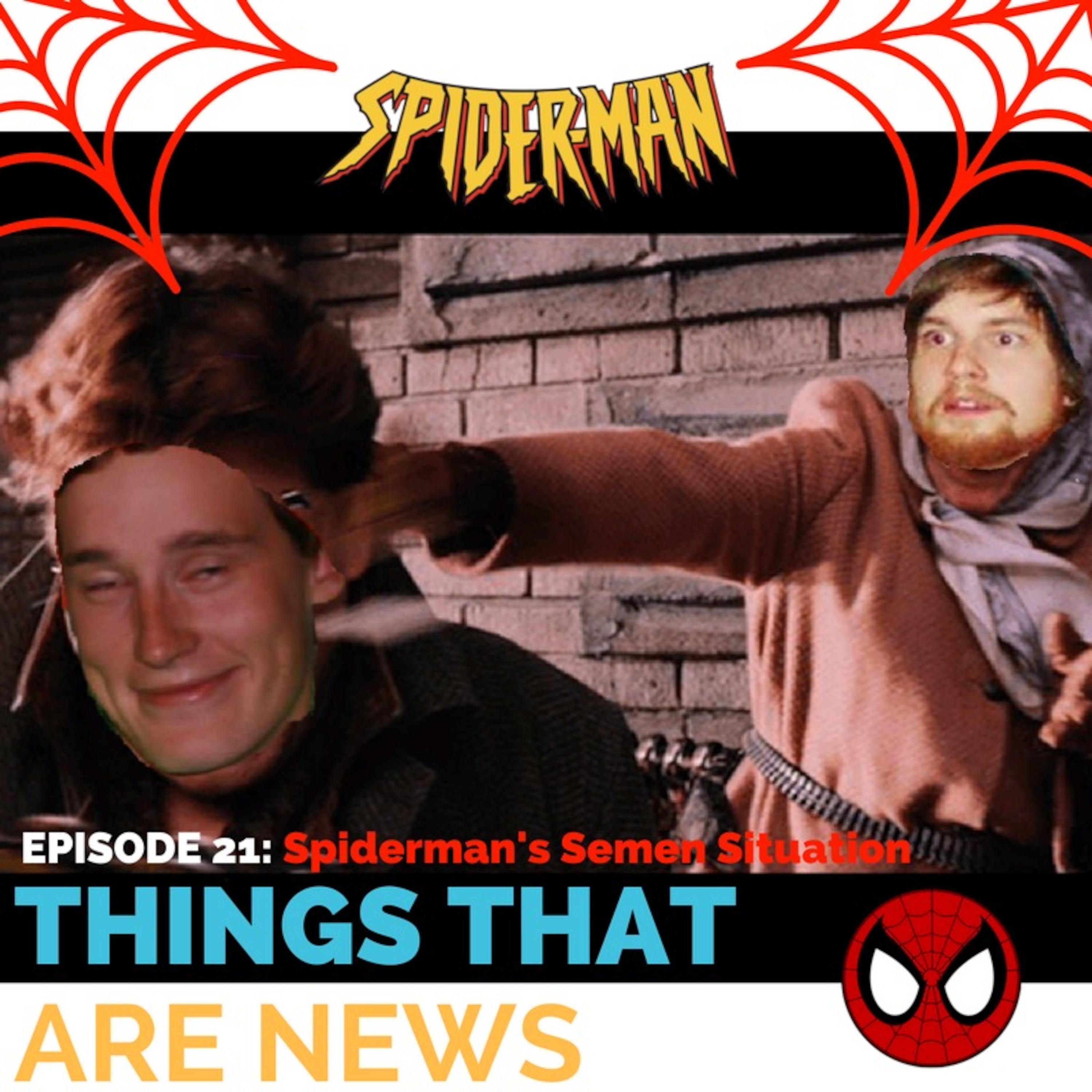 Things That Are News Ep.21: Spiderman's Semen Situation episode artwork