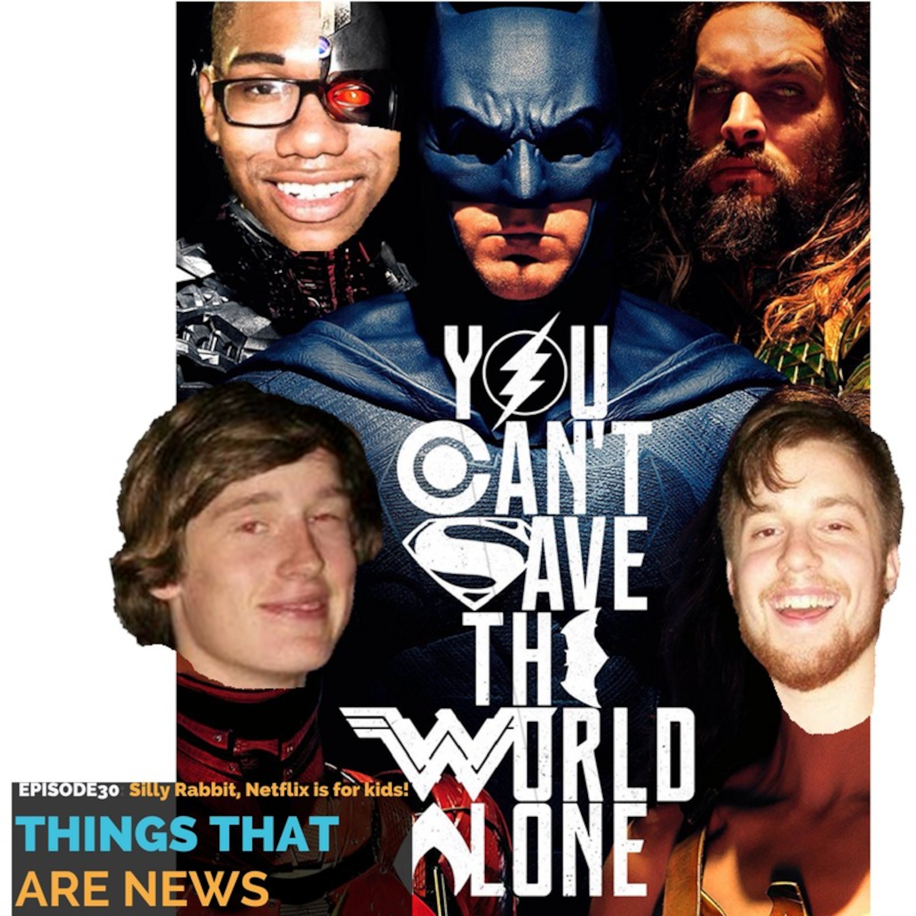 Things That Are News Ep. 30: Silly Rabbit, Netflix is for Kids! episode artwork